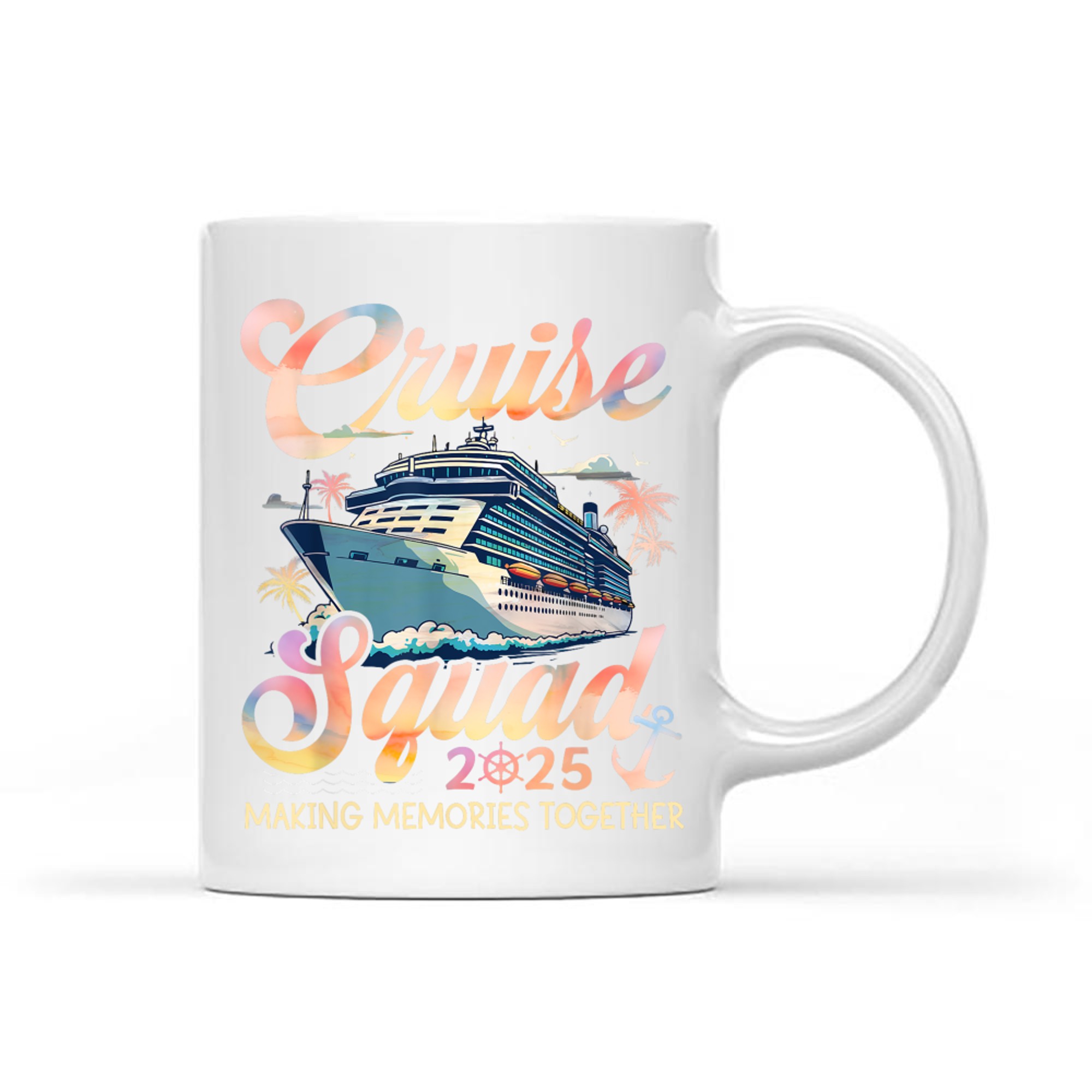 Cruise Squad Making Memories Together Family Summer Vacation Mug