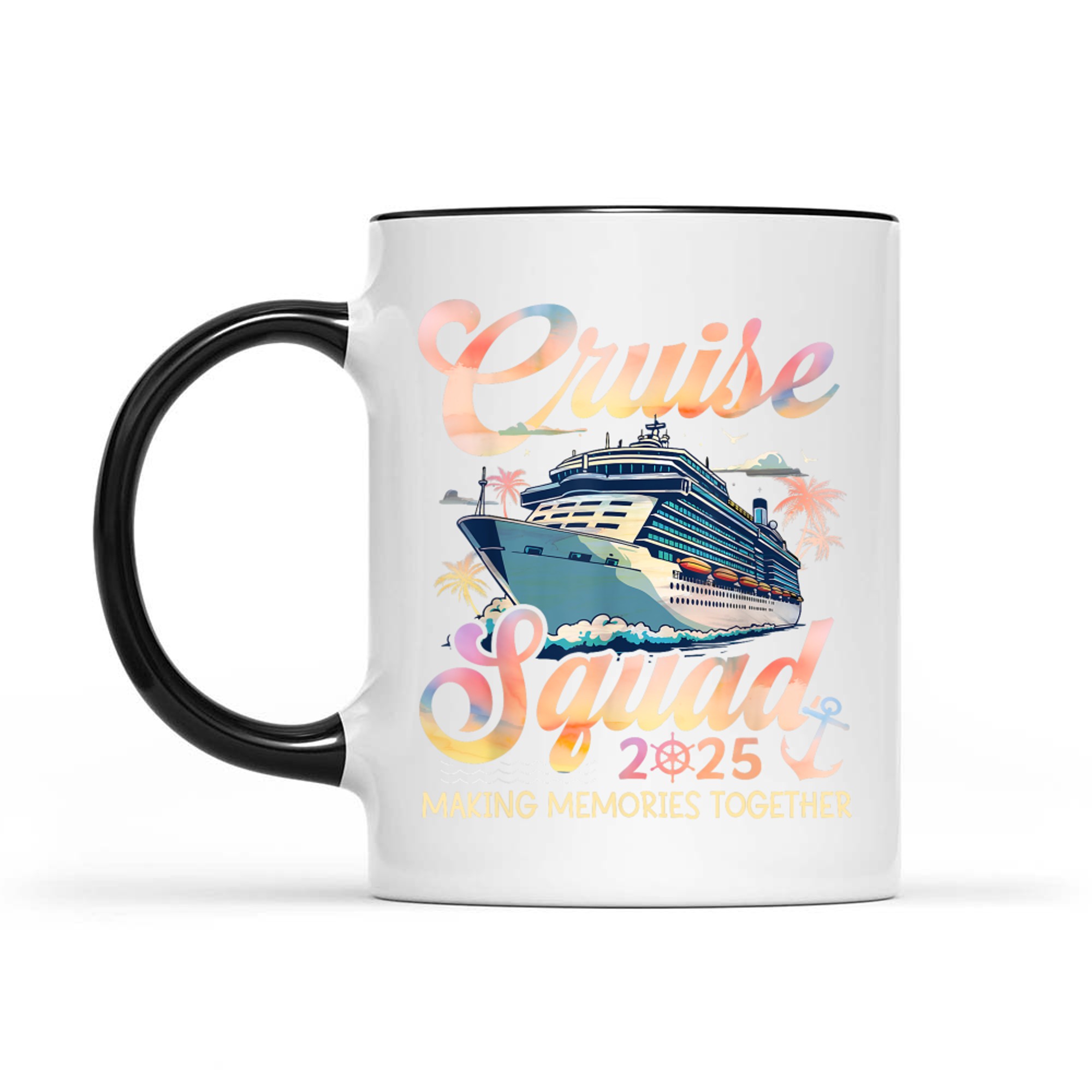 Cruise Squad Making Memories Together Family Summer Vacation Mug