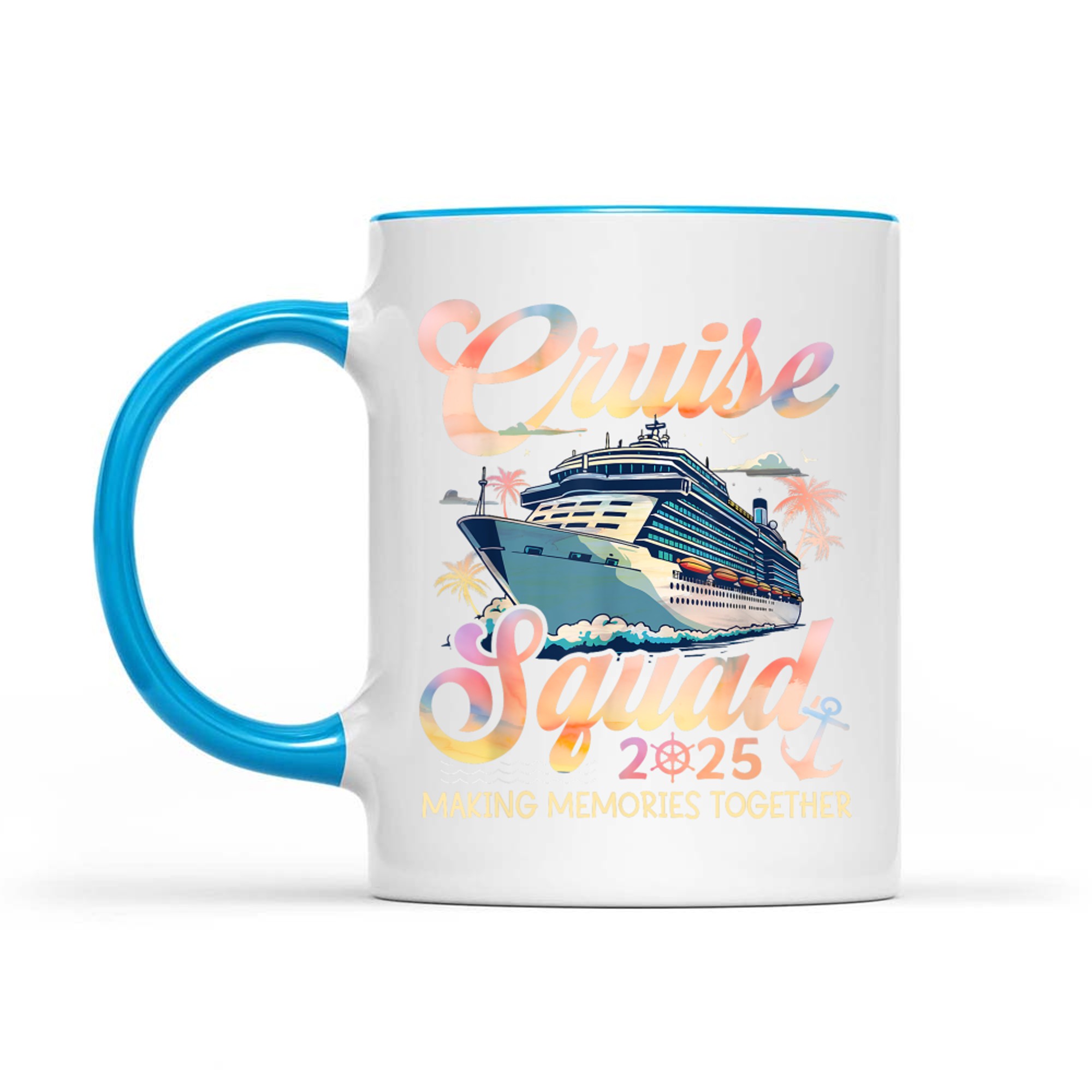 Cruise Squad Making Memories Together Family Summer Vacation Mug