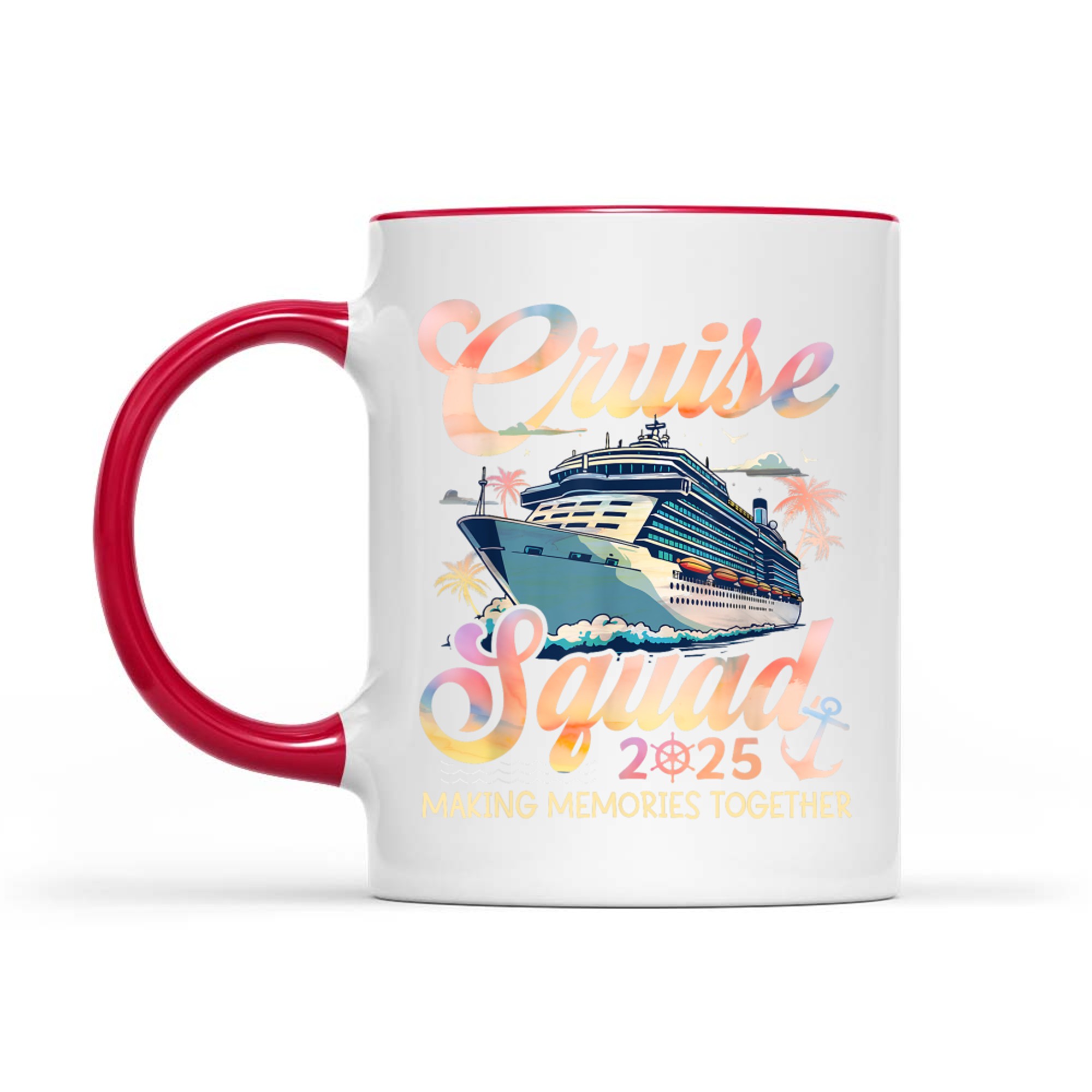 Cruise Squad Making Memories Together Family Summer Vacation Mug