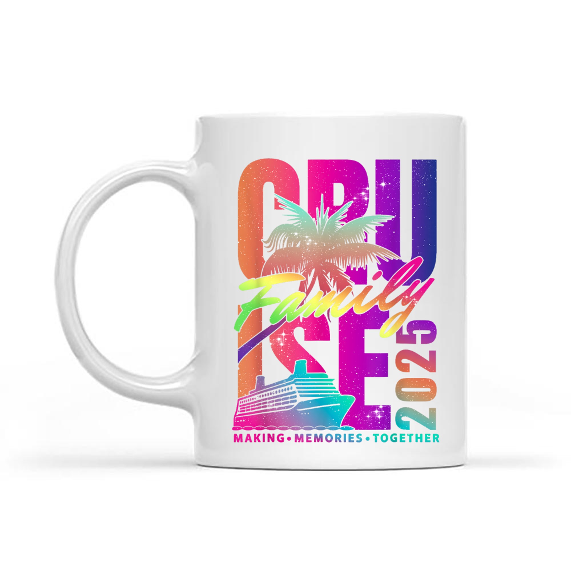 Family Cruise Making Memories Together Summer Trip Mug