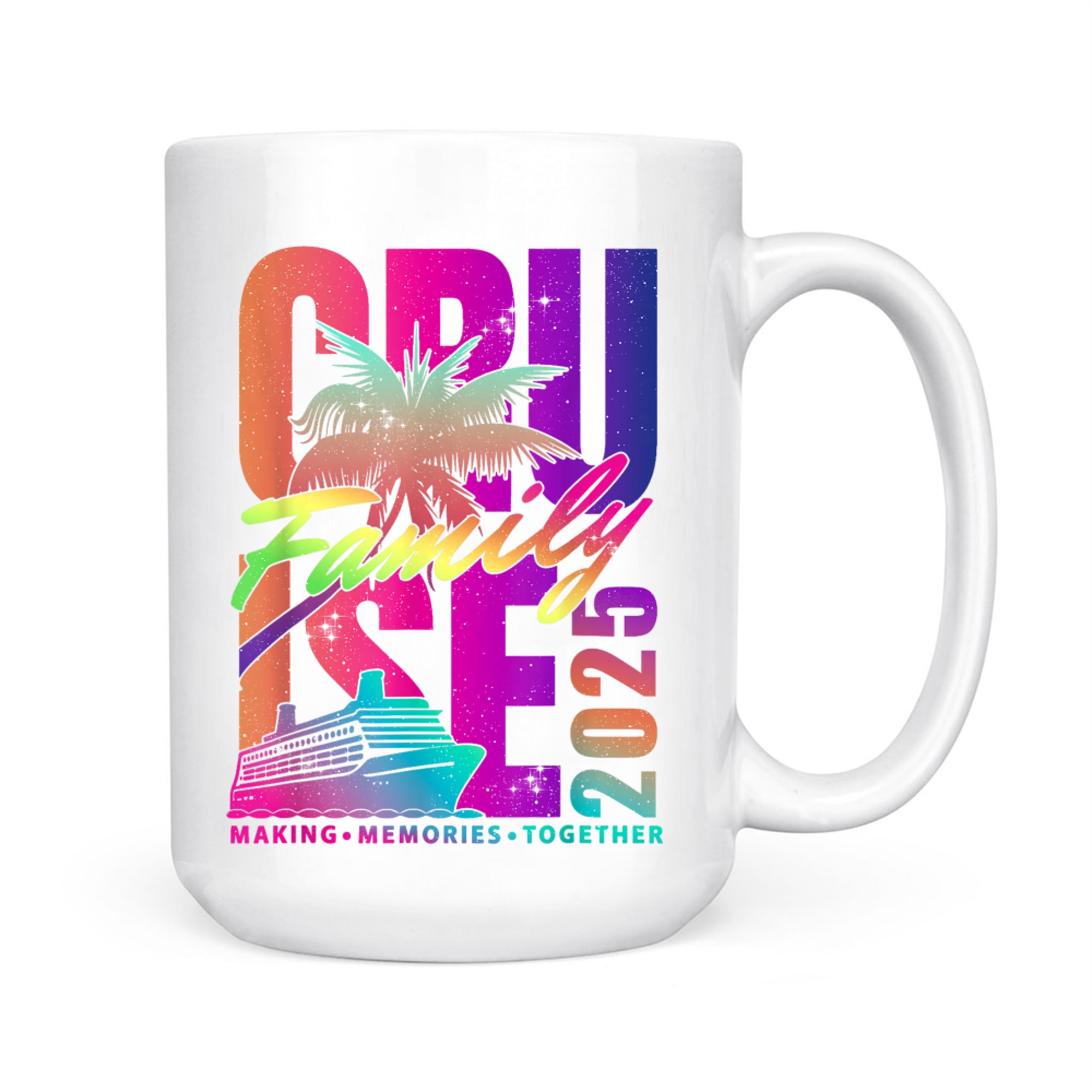 Family Cruise Making Memories Together Summer Trip Mug