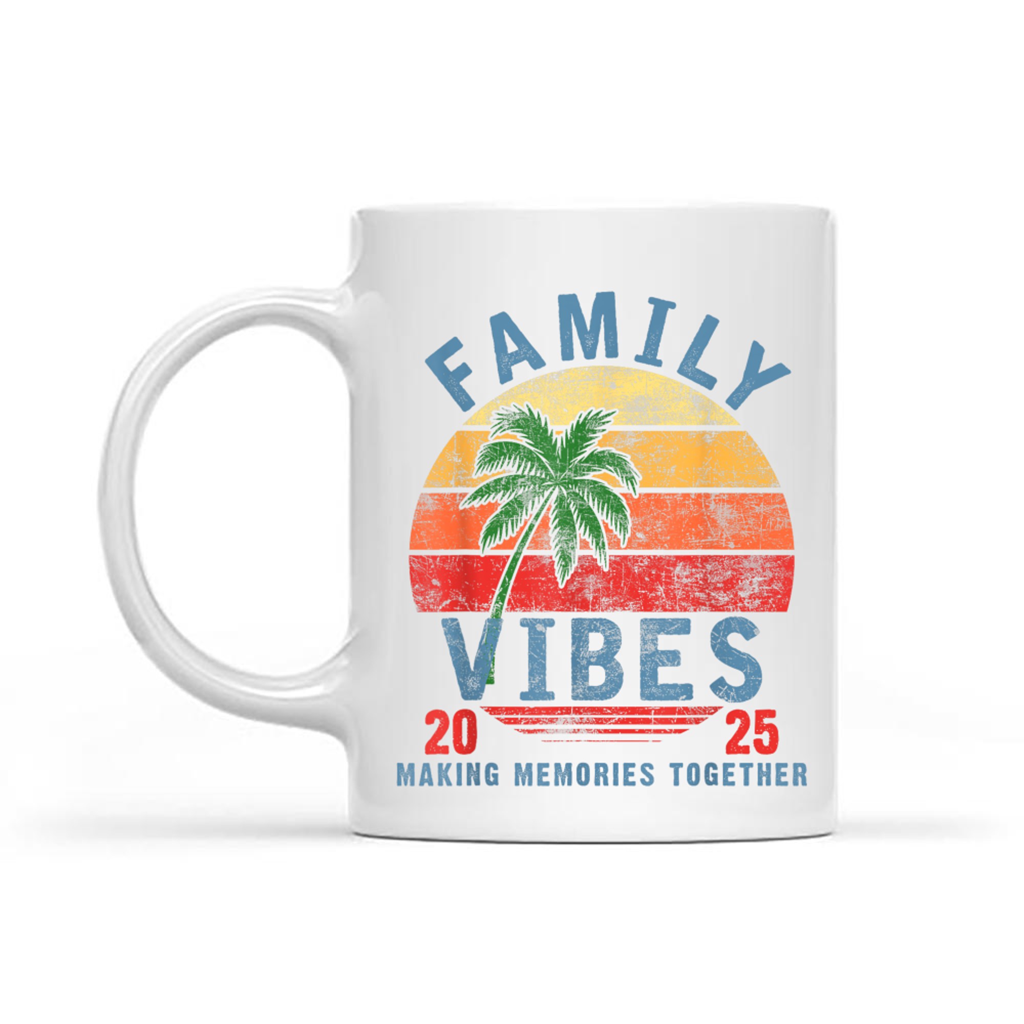 Family Vibes Family Reunion Vacation Making Memories Mug