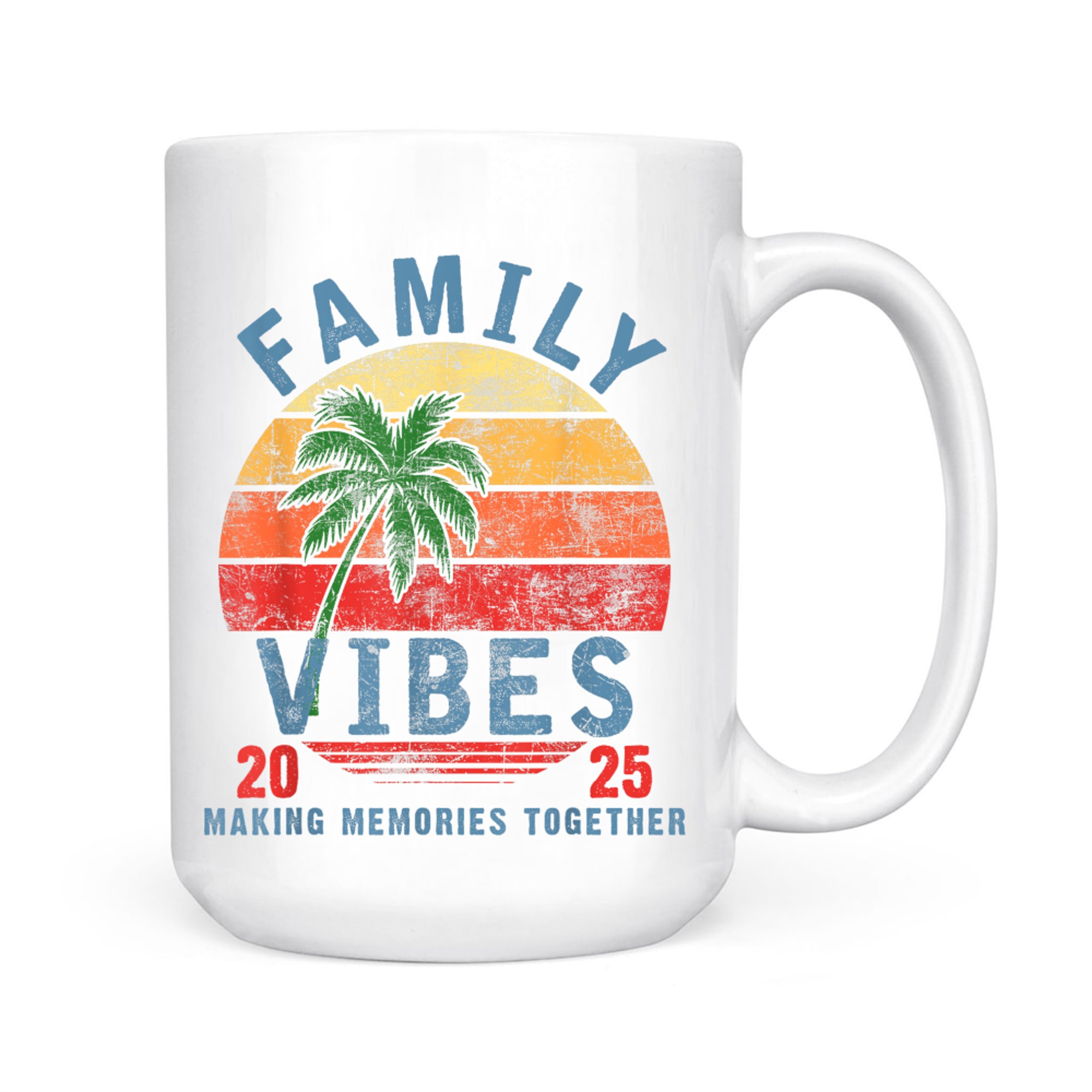 Family Vibes Family Reunion Vacation Making Memories Mug