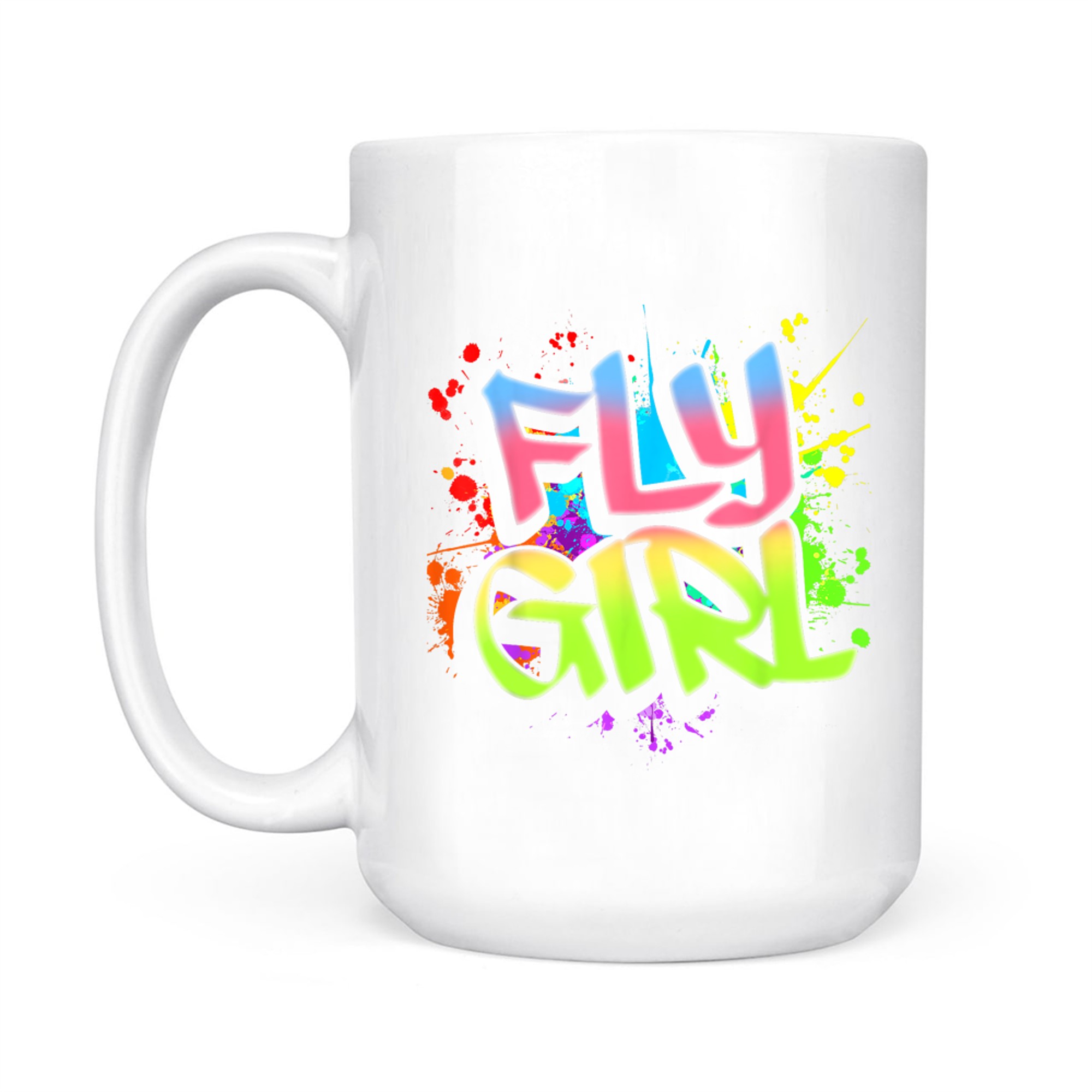 Fly Girl 80s 90s Old School Hip Hop Girls Mug