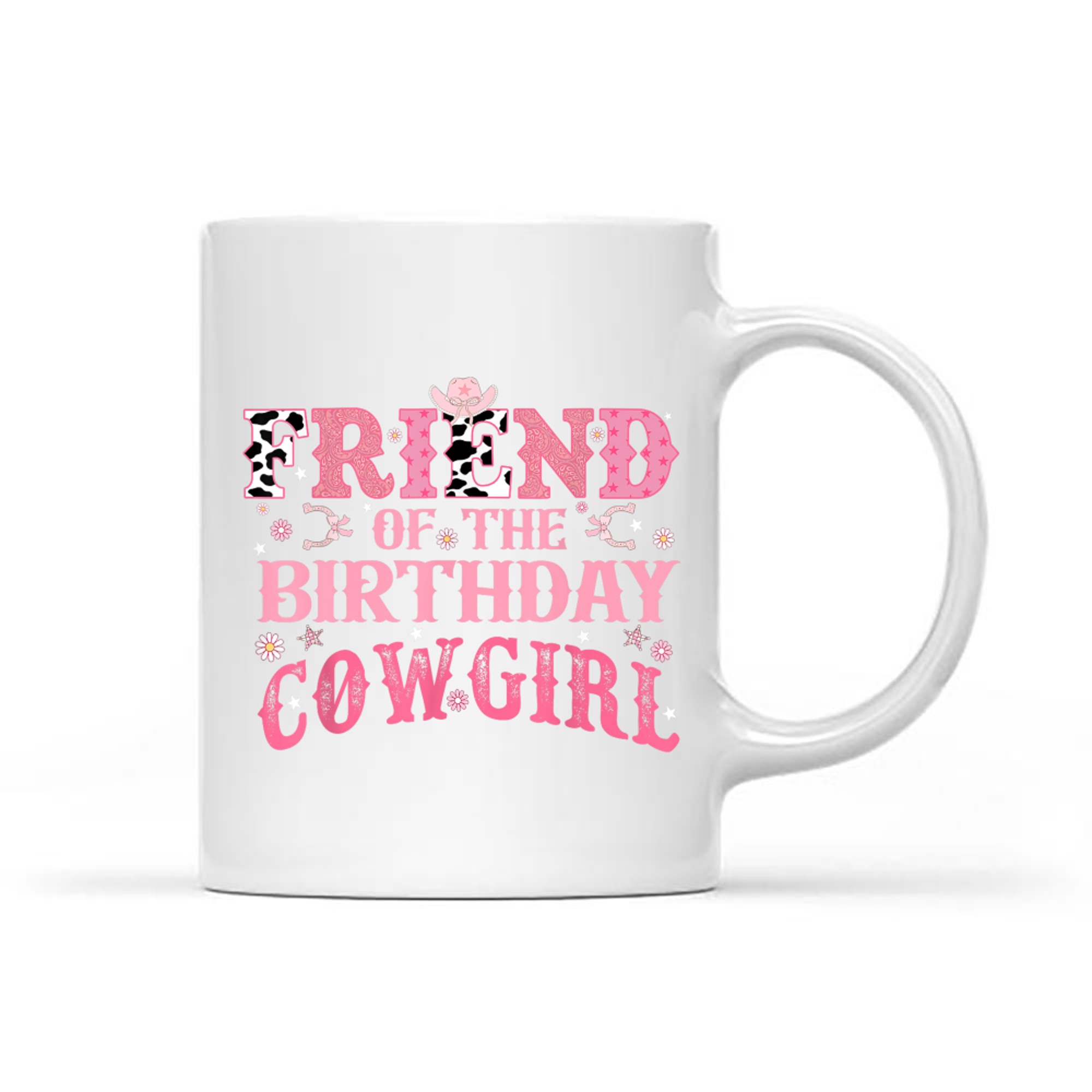 Friend Of The Birthday Cow Girl Rodeo Cowgirl Birthday Mug