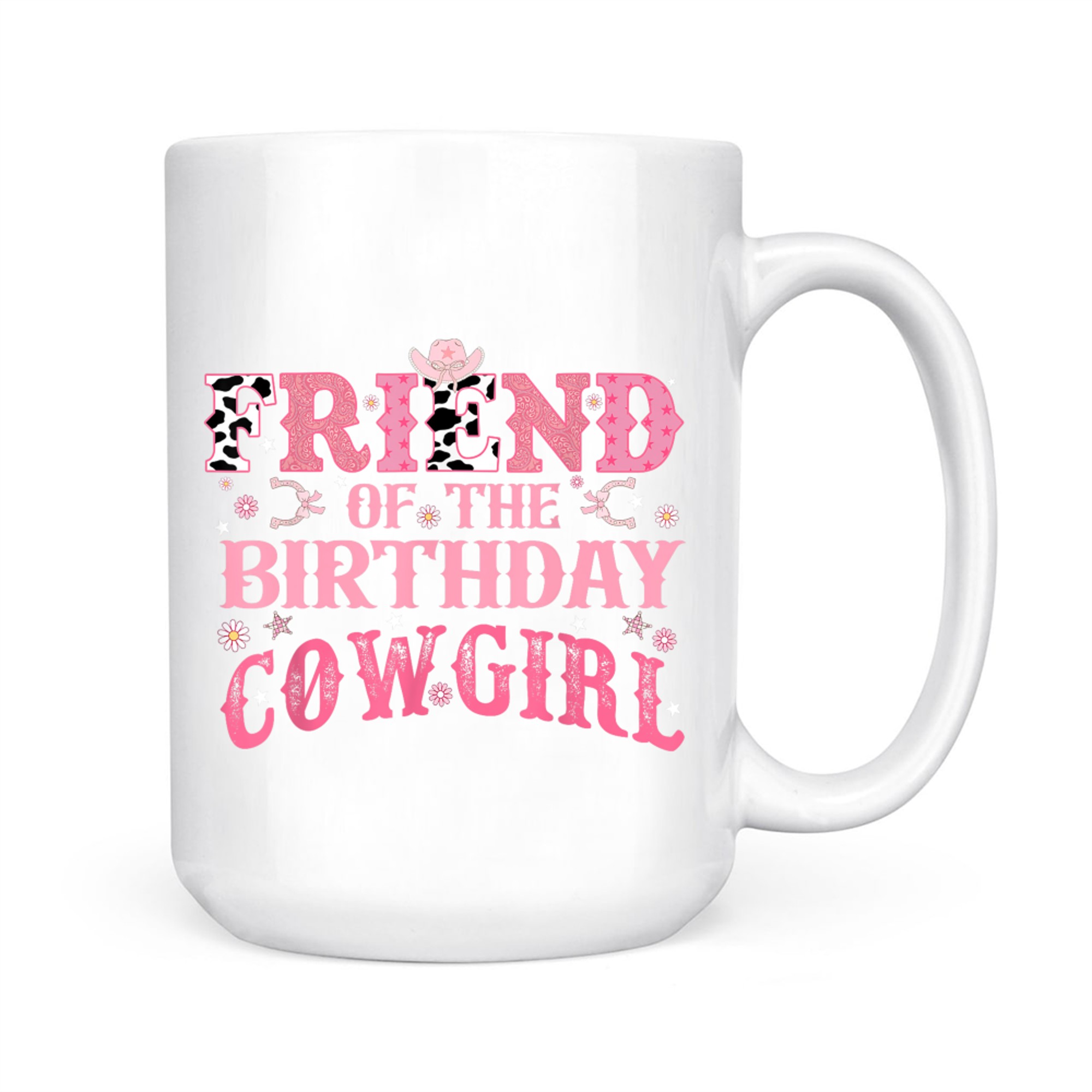 Friend Of The Birthday Cow Girl Rodeo Cowgirl Birthday Mug