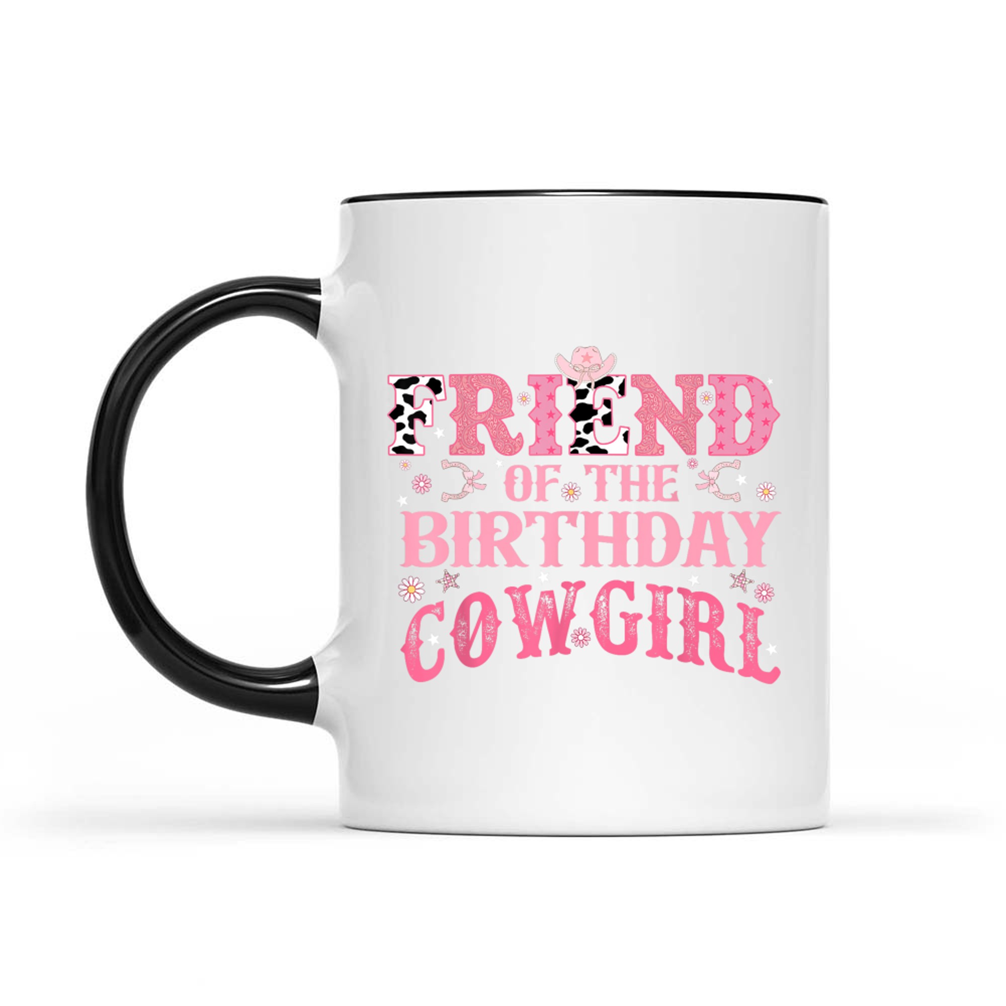 Friend Of The Birthday Cow Girl Rodeo Cowgirl Birthday Mug