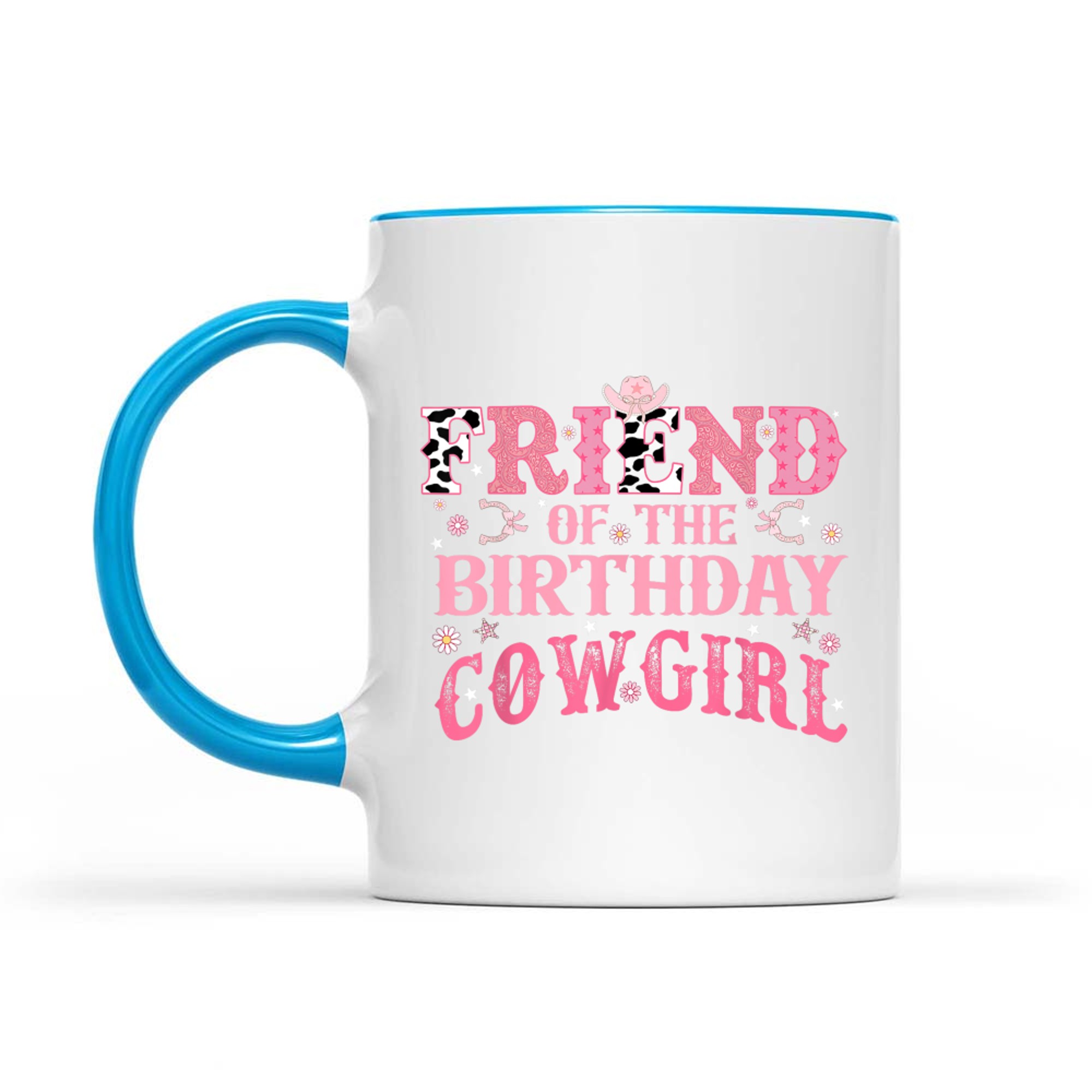 Friend Of The Birthday Cow Girl Rodeo Cowgirl Birthday Mug