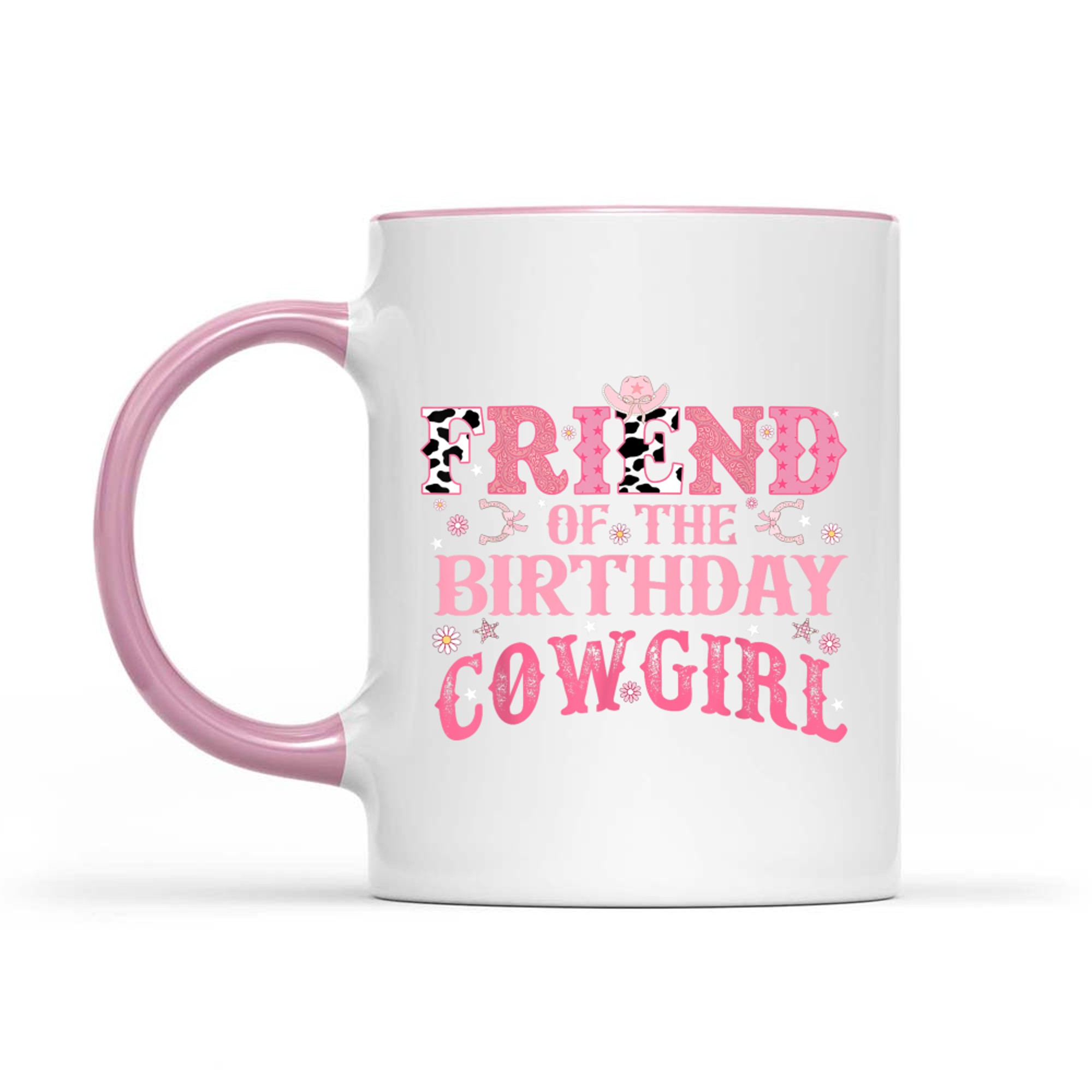 Friend Of The Birthday Cow Girl Rodeo Cowgirl Birthday Mug