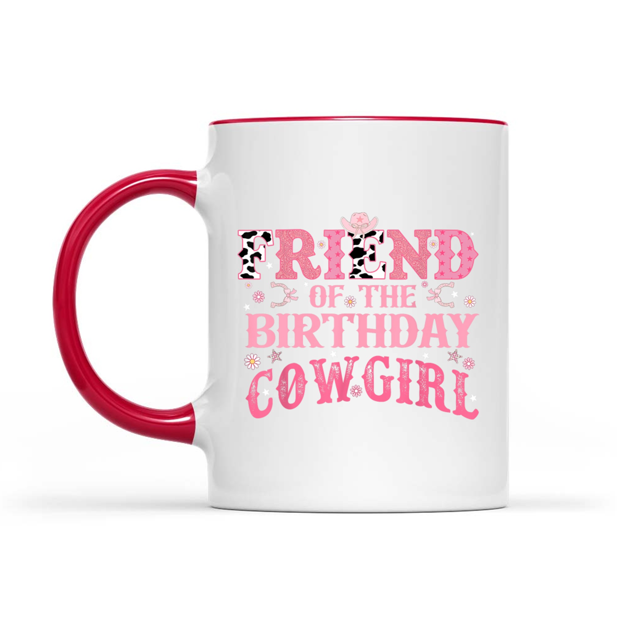 Friend Of The Birthday Cow Girl Rodeo Cowgirl Birthday Mug