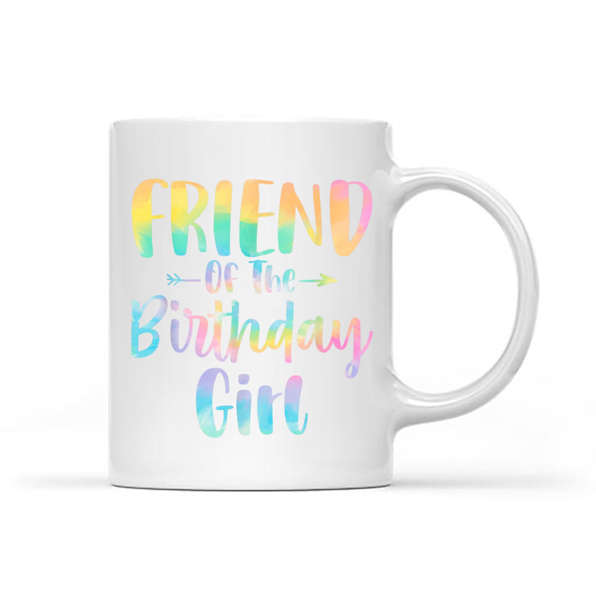 Friend Of The Birthday Girl Tie Dye Daughter Birthday Party Mug