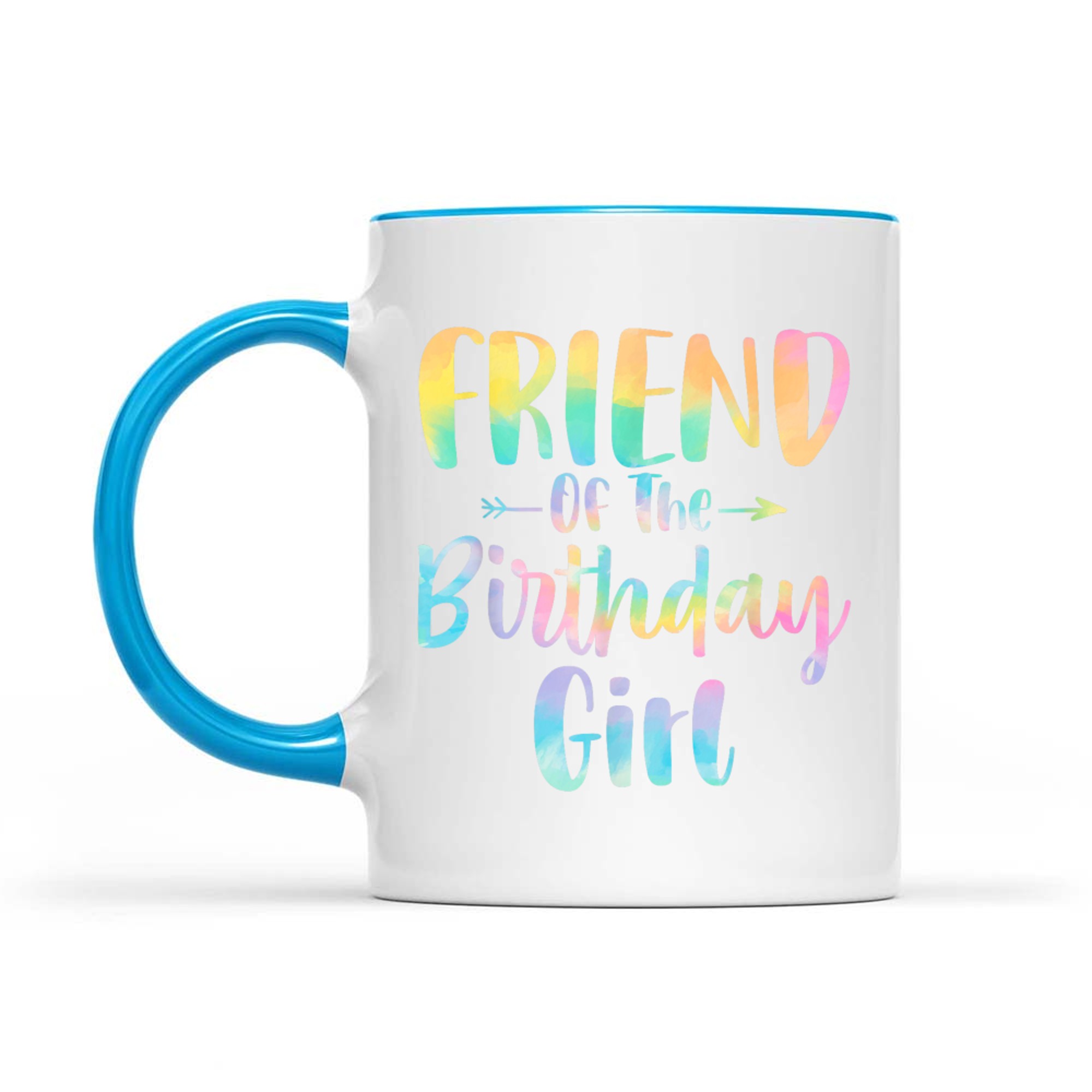 Friend Of The Birthday Girl Tie Dye Daughter Birthday Party Mug