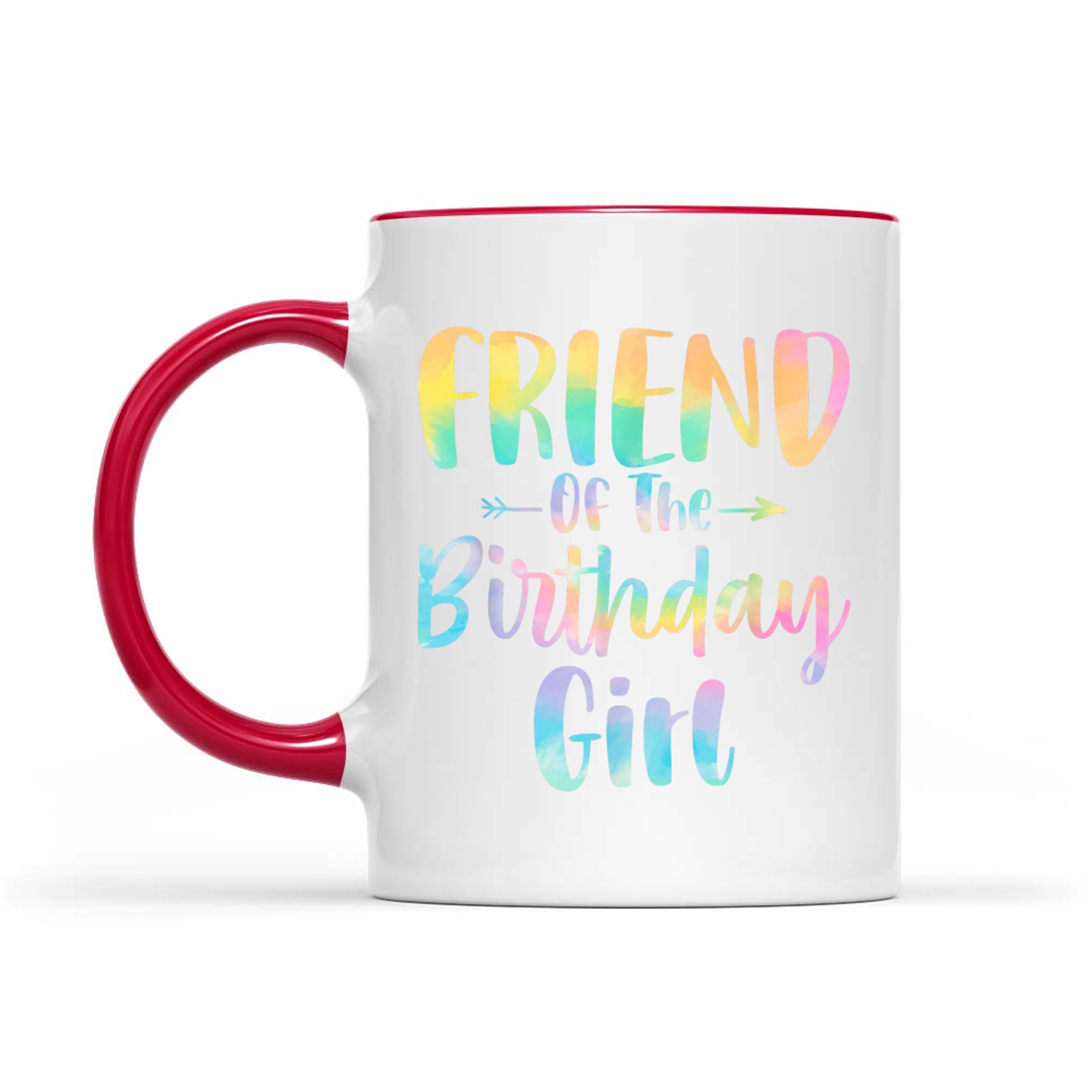 Friend Of The Birthday Girl Tie Dye Daughter Birthday Party Mug