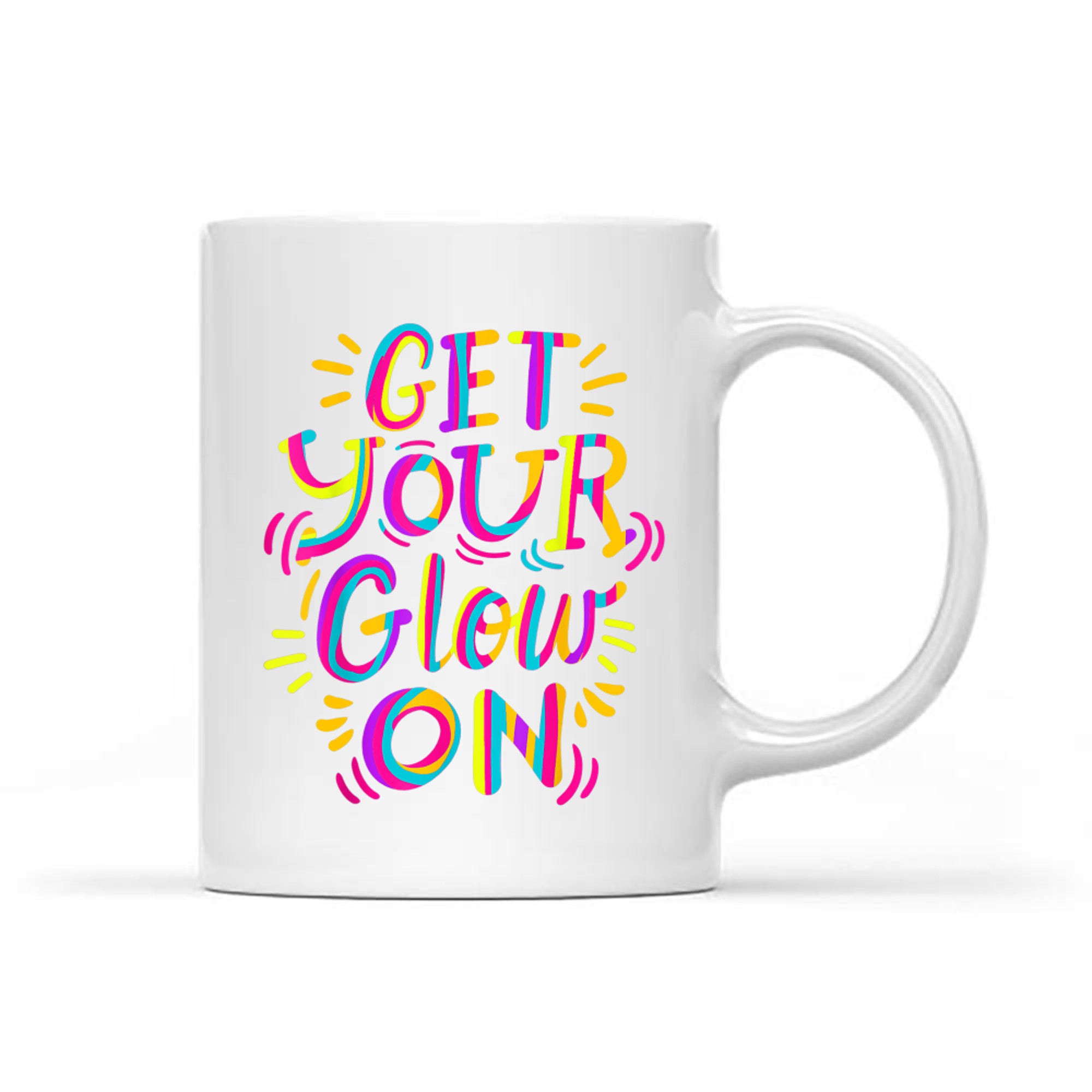 Get Your Glow On Let's Crazy Costume Birthday Glowing Retro 80s 90s Mug