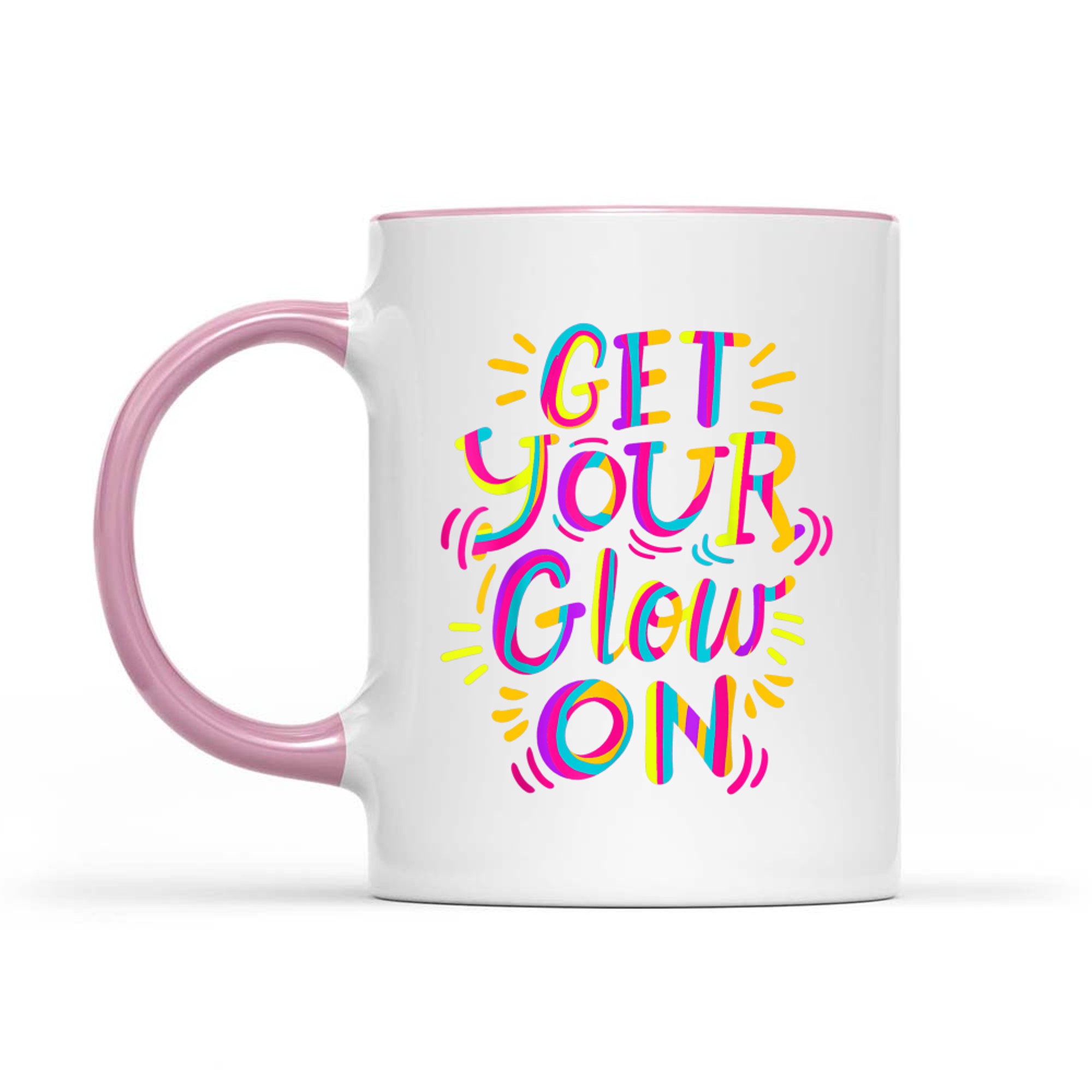 Get Your Glow On Let's Crazy Costume Birthday Glowing Retro 80s 90s Mug