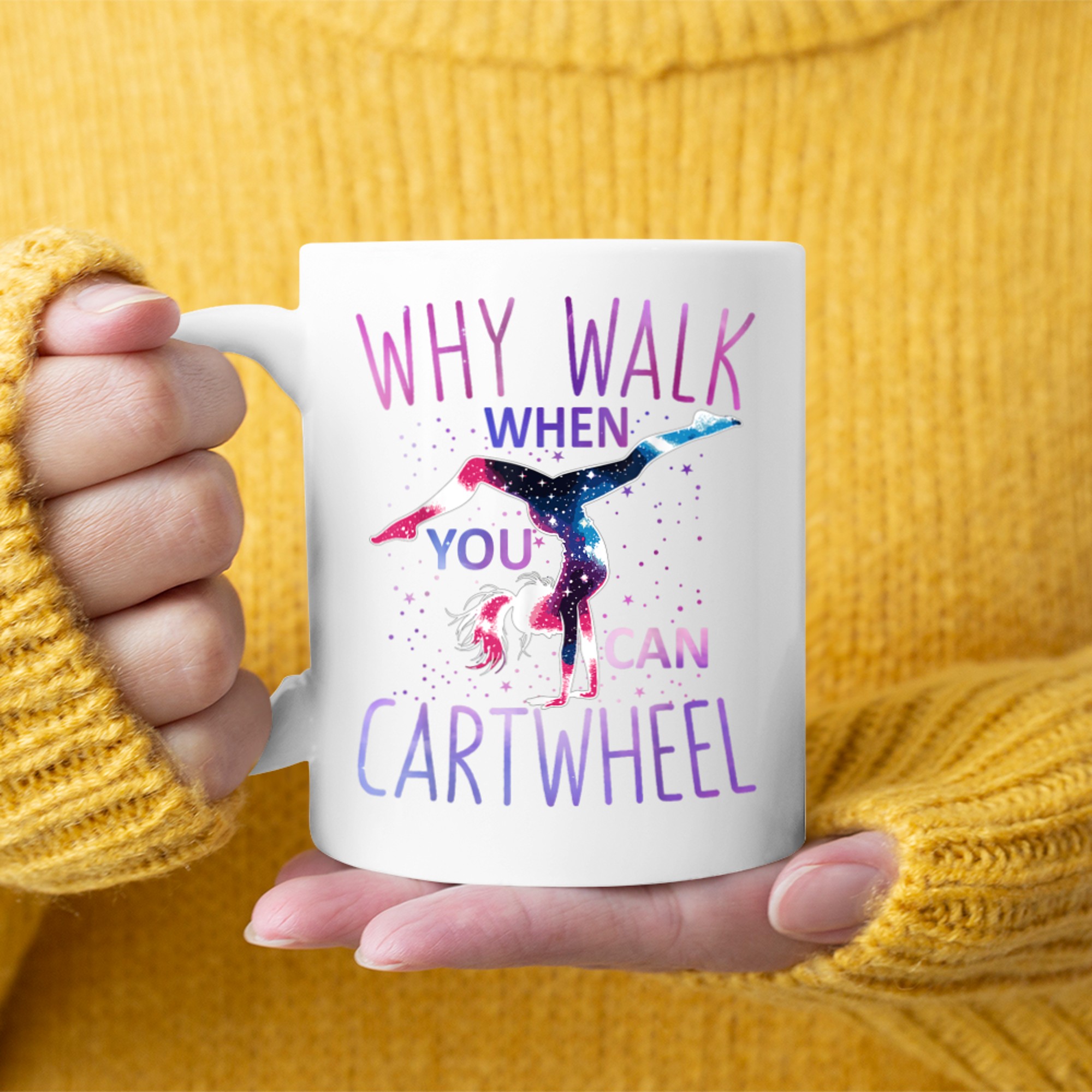 Gymnast Why Walk When You Can Cartwheel Gymnastics Mug
