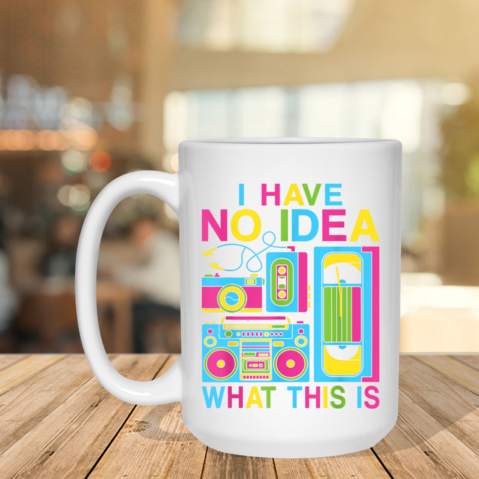 I Have No Idea What This Is 80s 90s Outfit Men Women Kids Mug