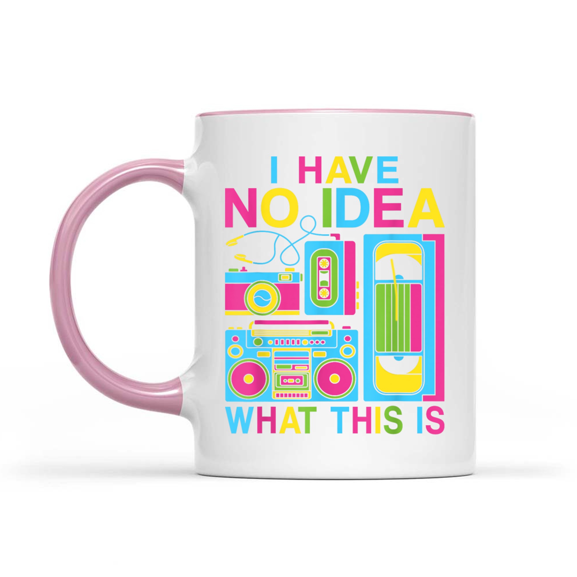 I Have No Idea What This Is 80s 90s Outfit Men Women Kids Mug