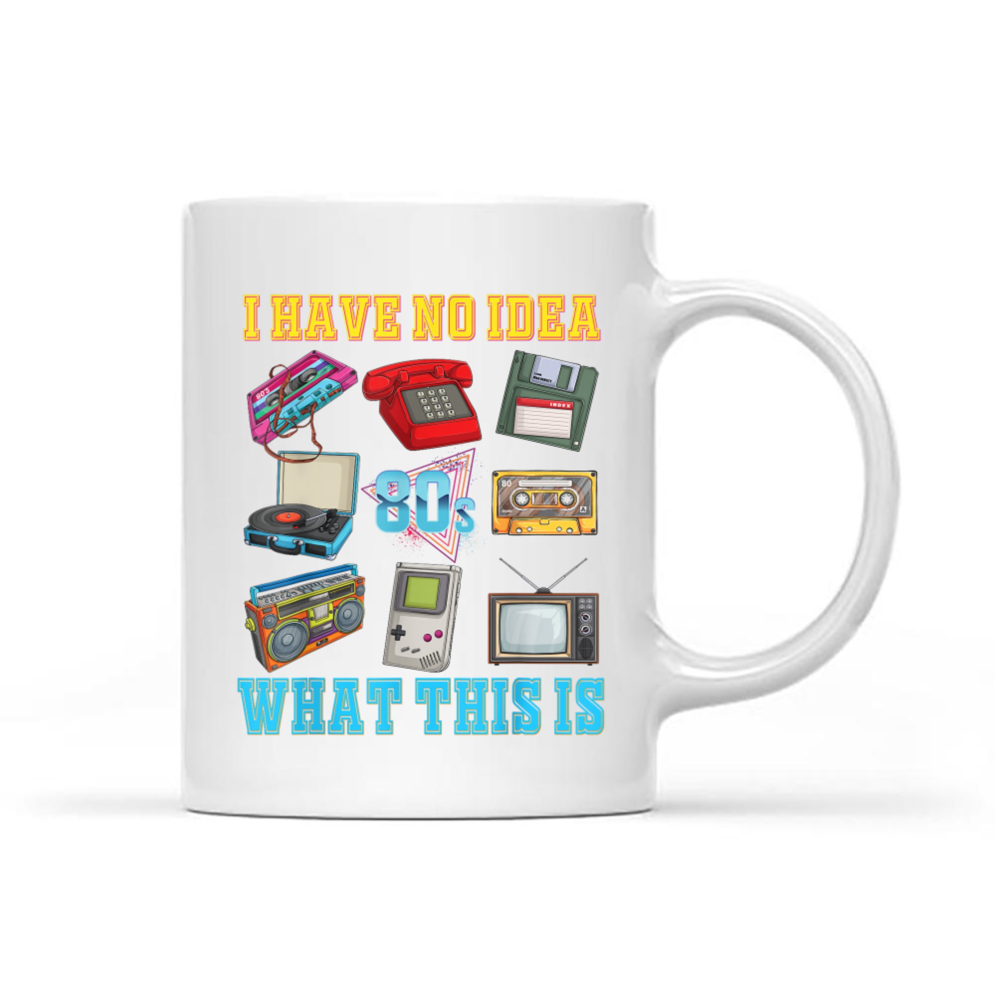 I Have No Idea What This Is Kids 70s 80s 90sTheme Outfit Mug