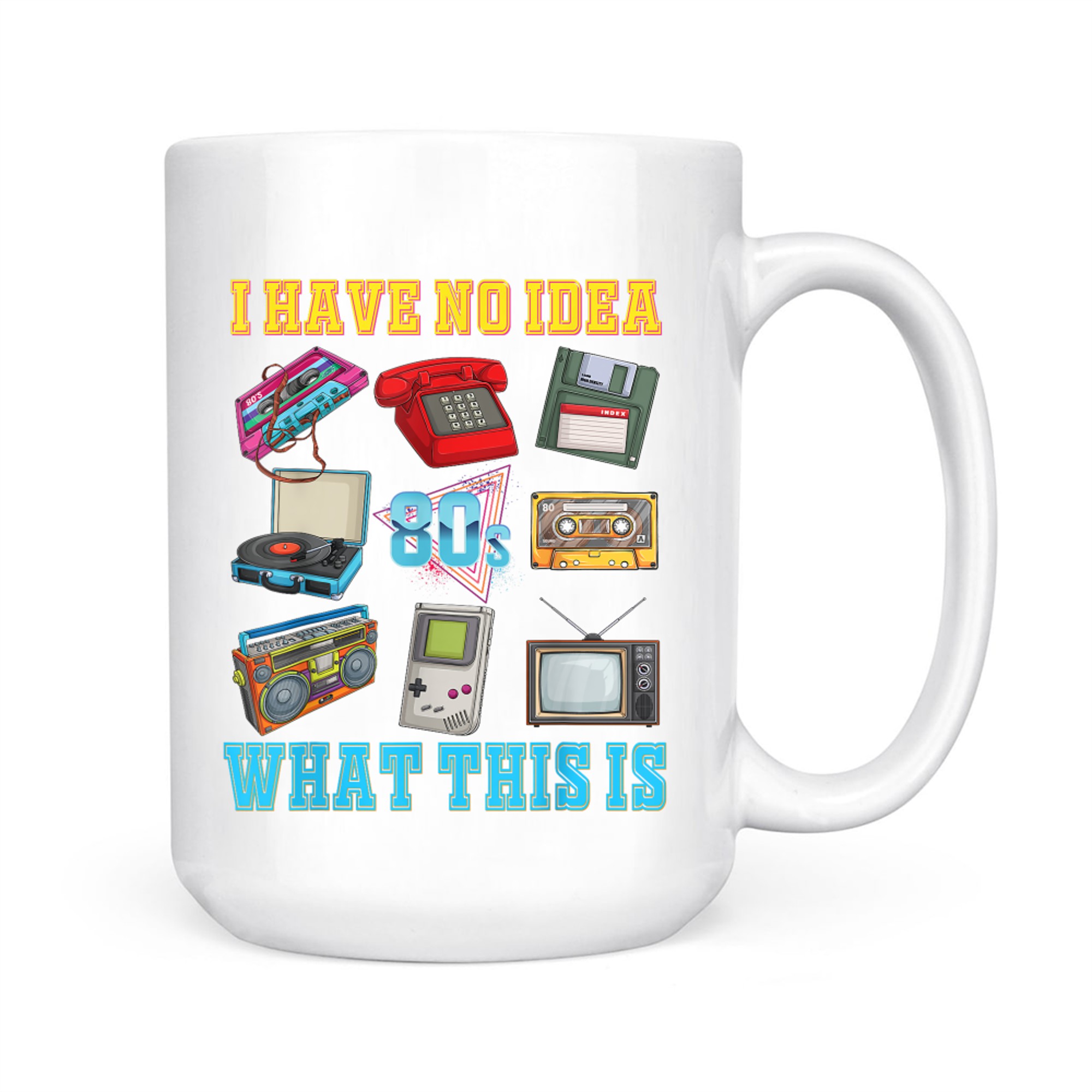 I Have No Idea What This Is Kids 70s 80s 90sTheme Outfit Mug