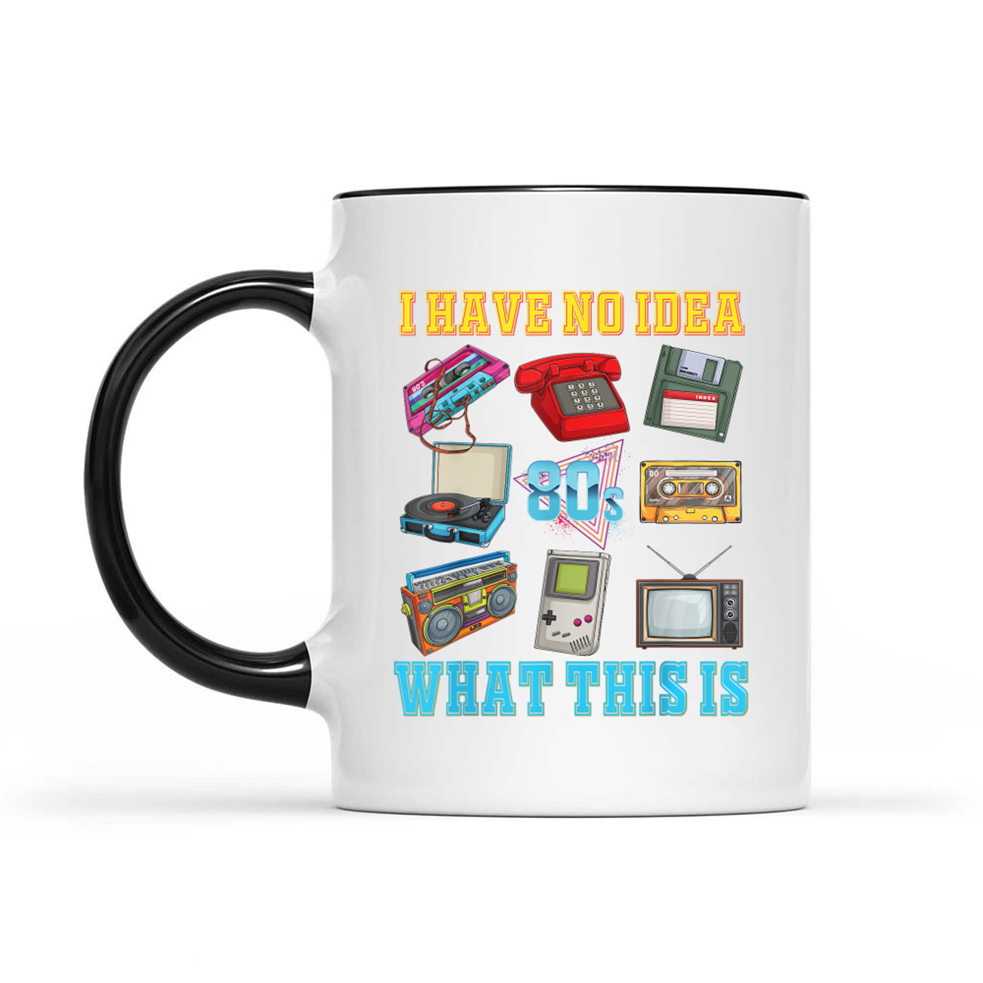 I Have No Idea What This Is Kids 70s 80s 90sTheme Outfit Mug