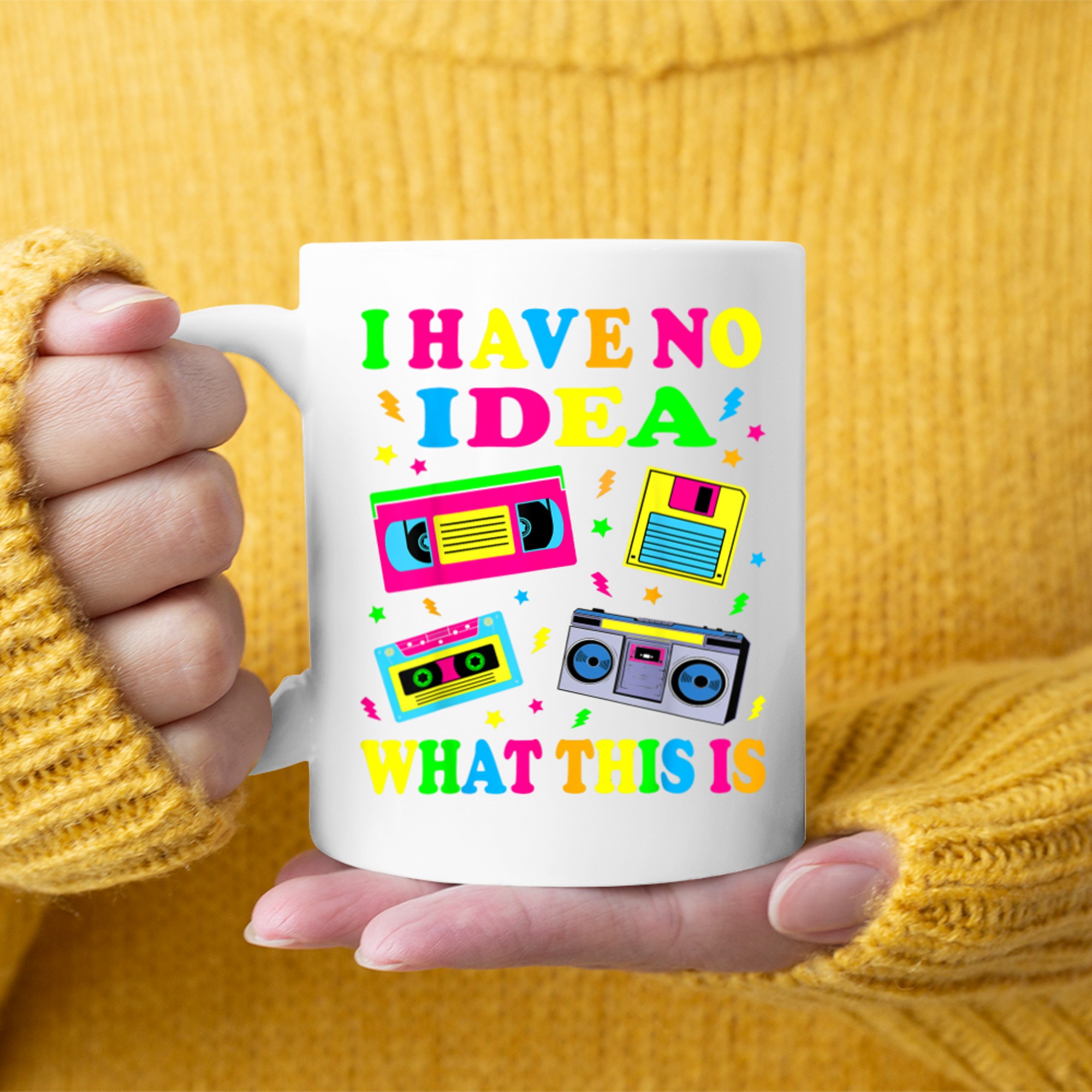I Have No Idea What This Is Men Women Kid 70s 80s 90s Outfit Mug