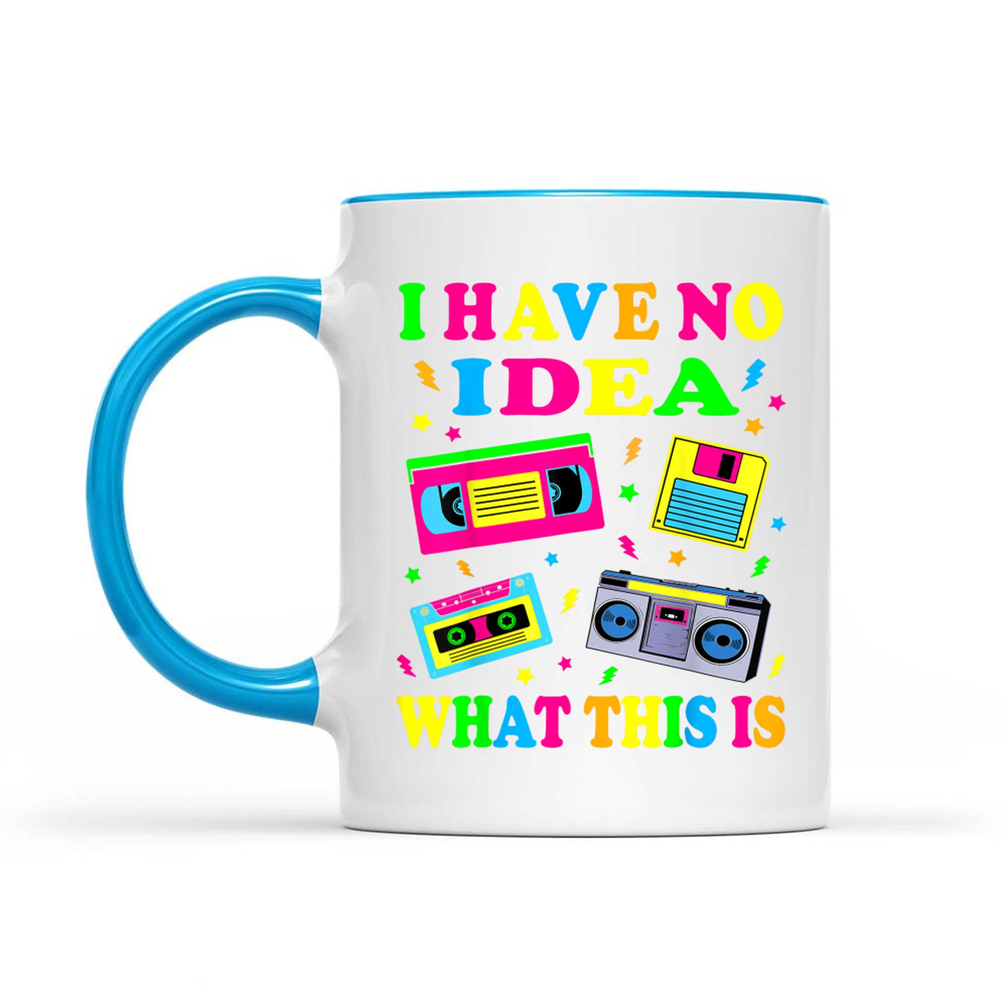 I Have No Idea What This Is Men Women Kid 70s 80s 90s Outfit Mug