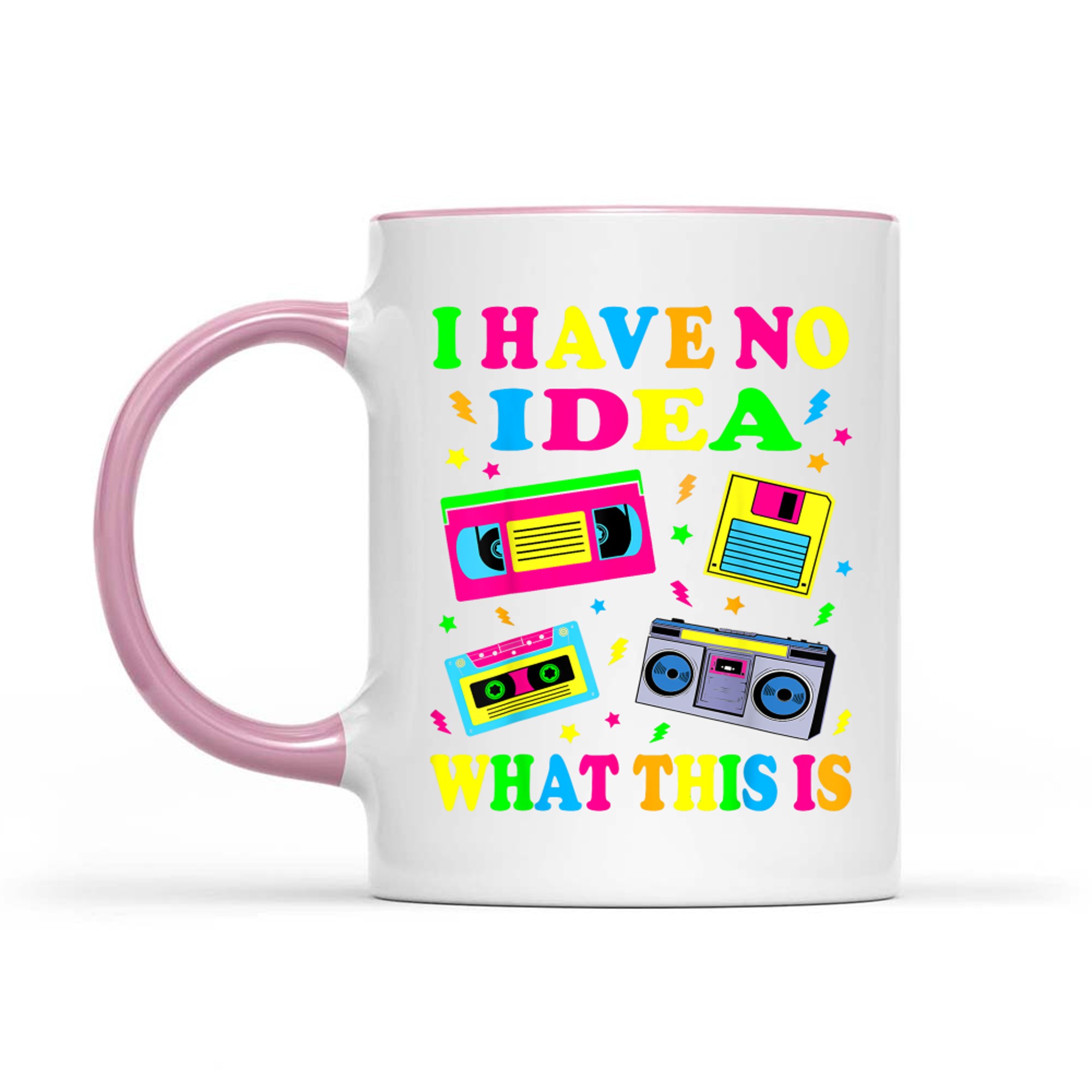 I Have No Idea What This Is Men Women Kid 70s 80s 90s Outfit Mug