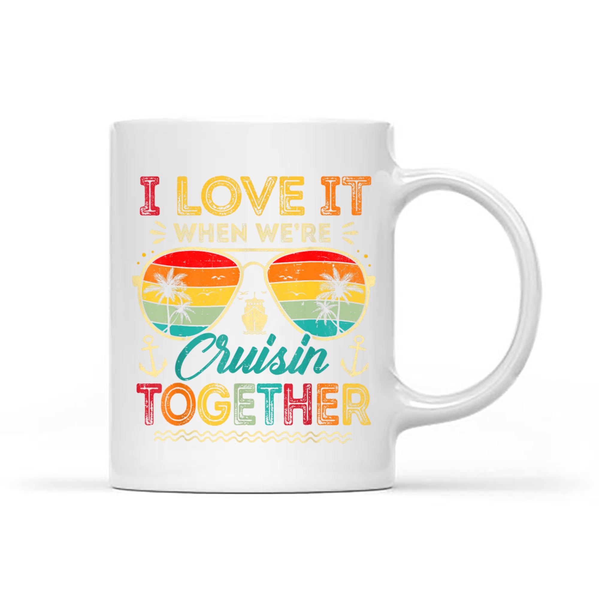 I Love It When We're Cruise Together Family Summer Vacation Mug
