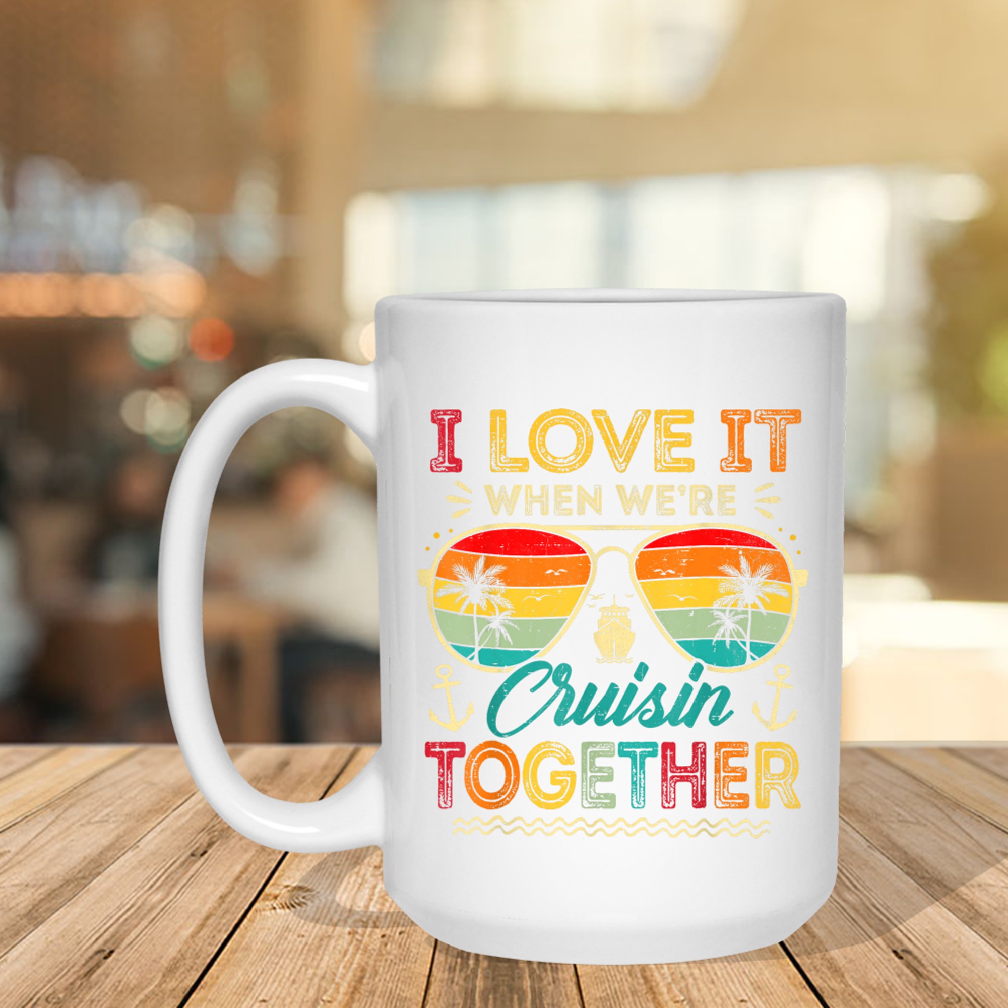 I Love It When We're Cruise Together Family Summer Vacation Mug