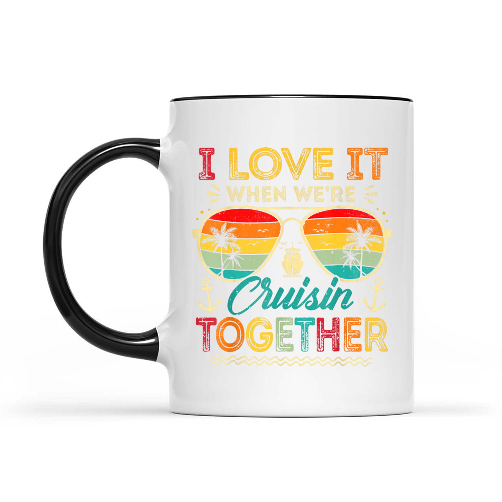 I Love It When We're Cruise Together Family Summer Vacation Mug