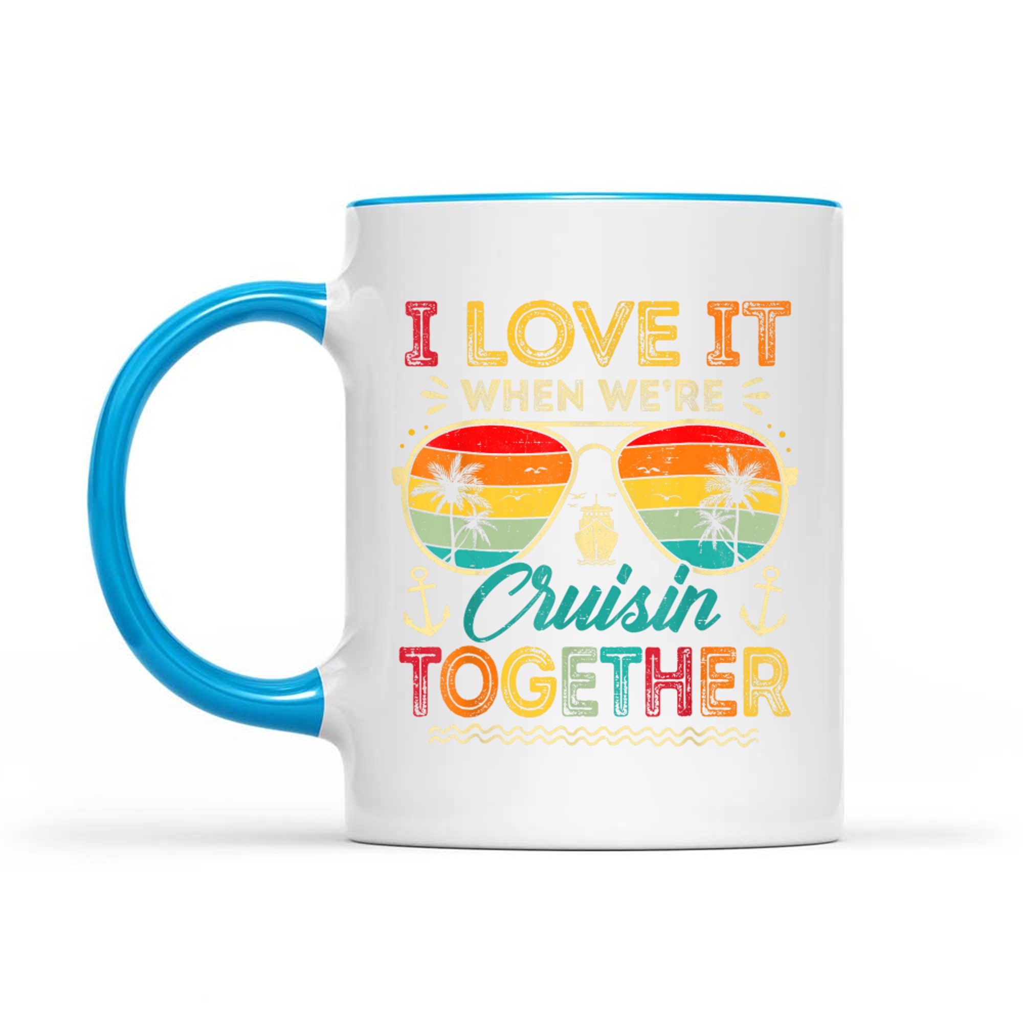 I Love It When We're Cruise Together Family Summer Vacation Mug