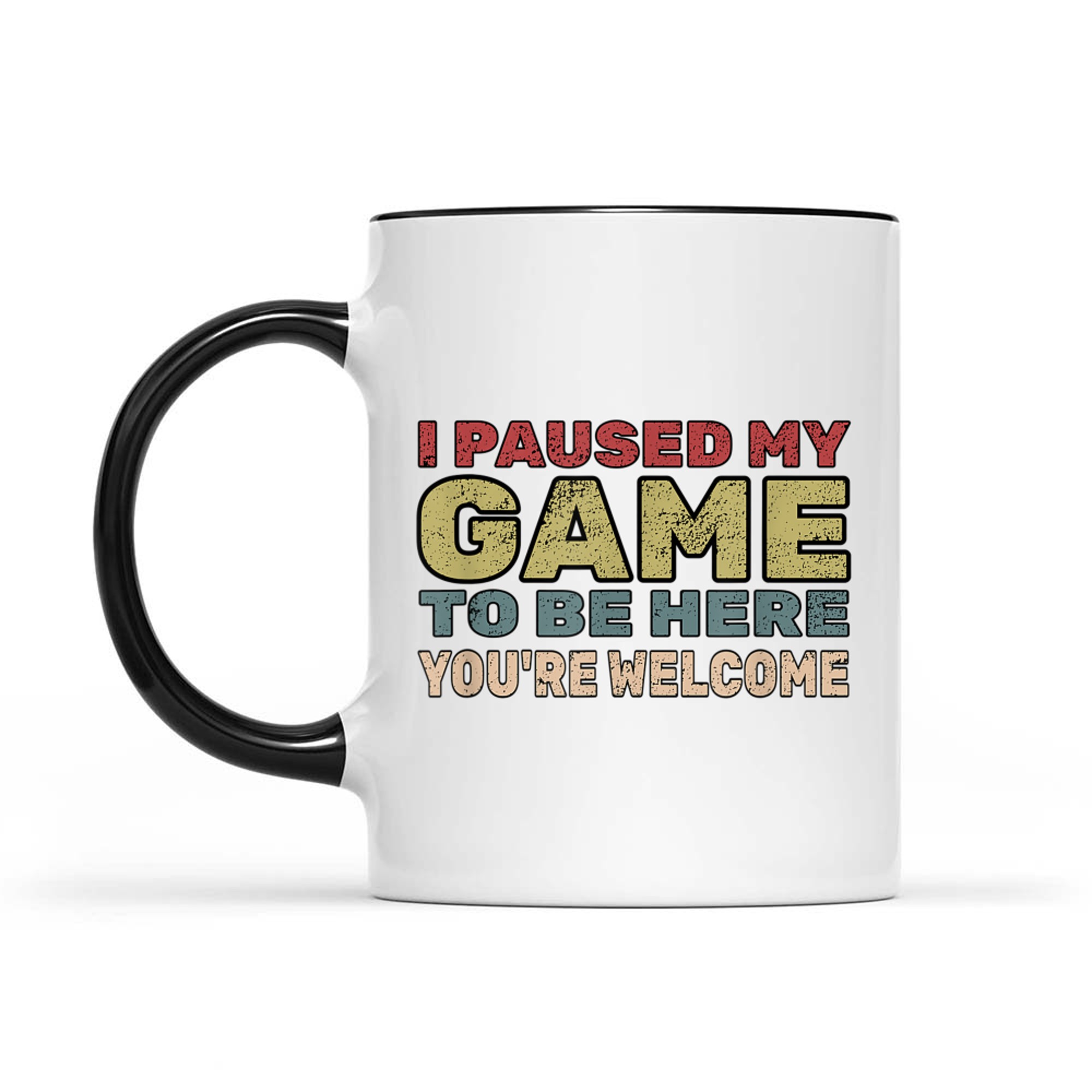I Paused My Game To Be Here You're Welcome Retro Gamer Mug