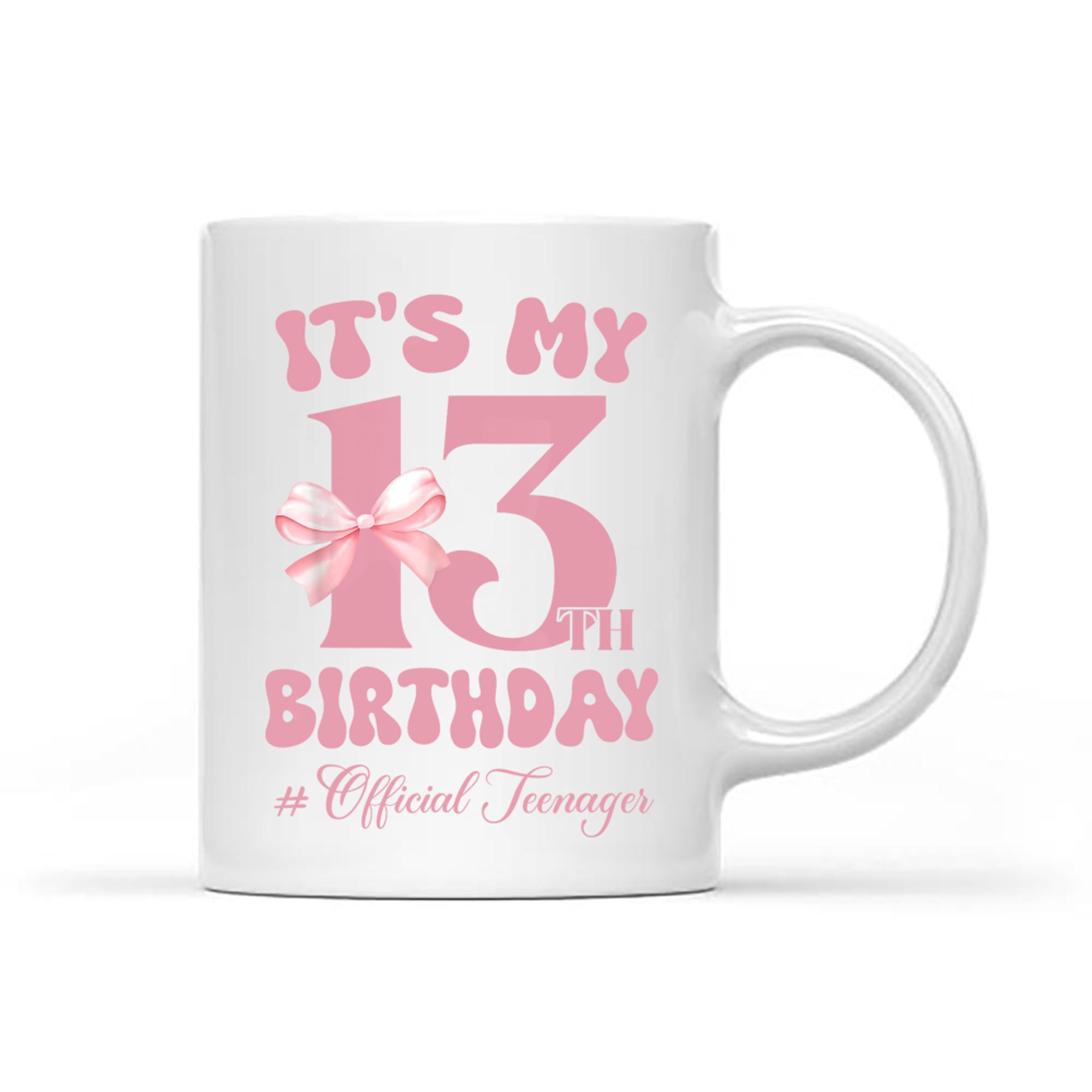 Its My 13th Birthday Girl Official Teenager Bow Mug