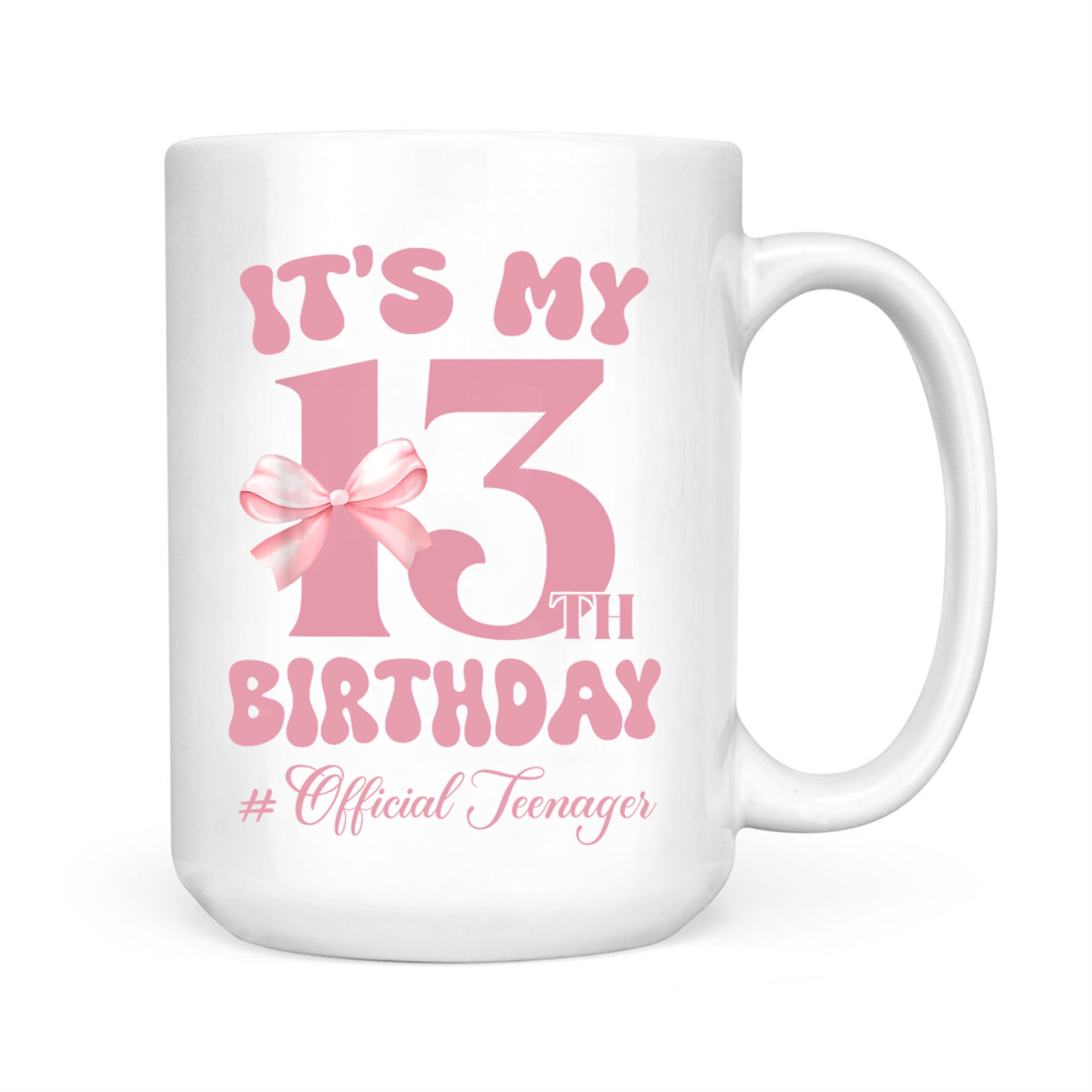 Its My 13th Birthday Girl Official Teenager Bow Mug