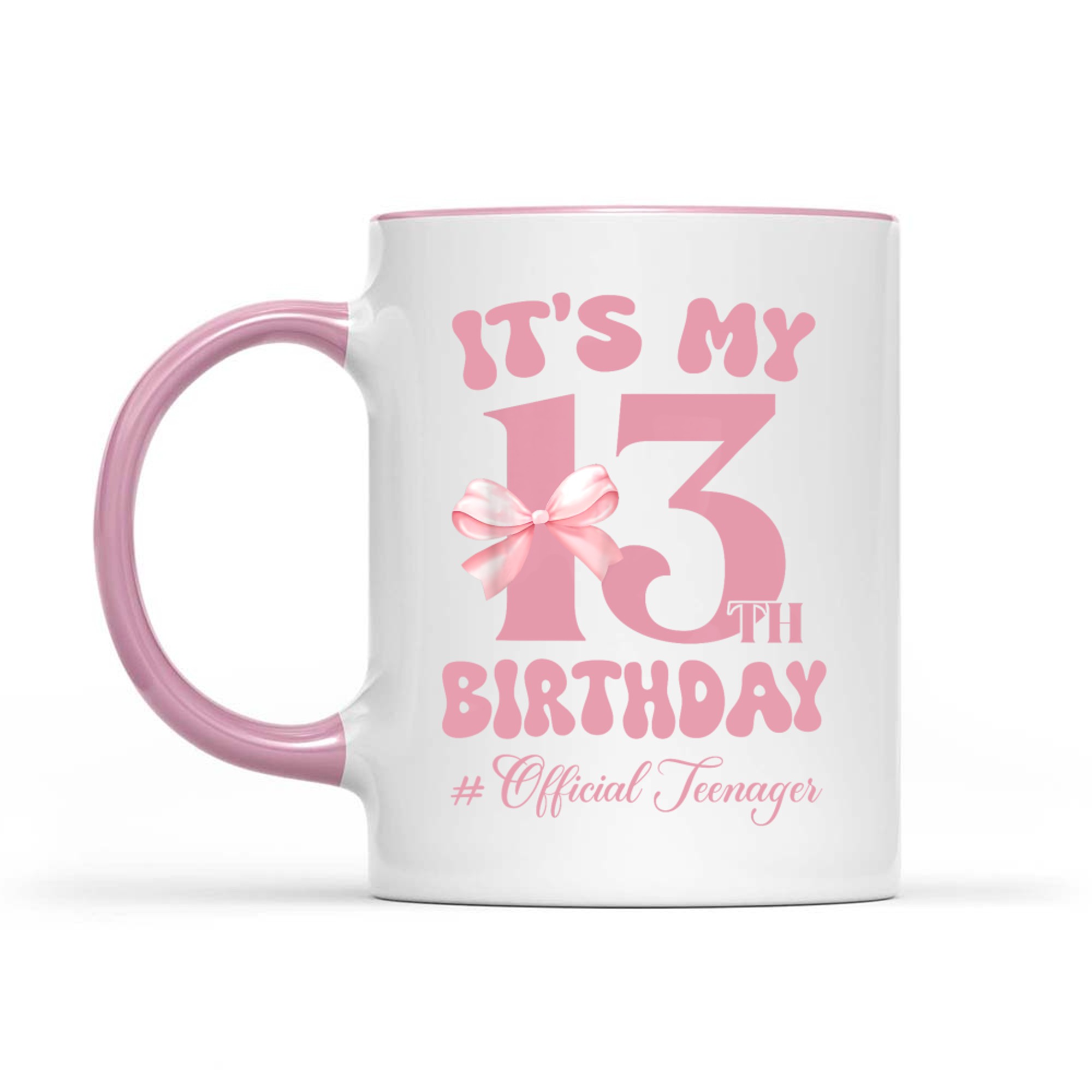 Its My 13th Birthday Girl Official Teenager Bow Mug