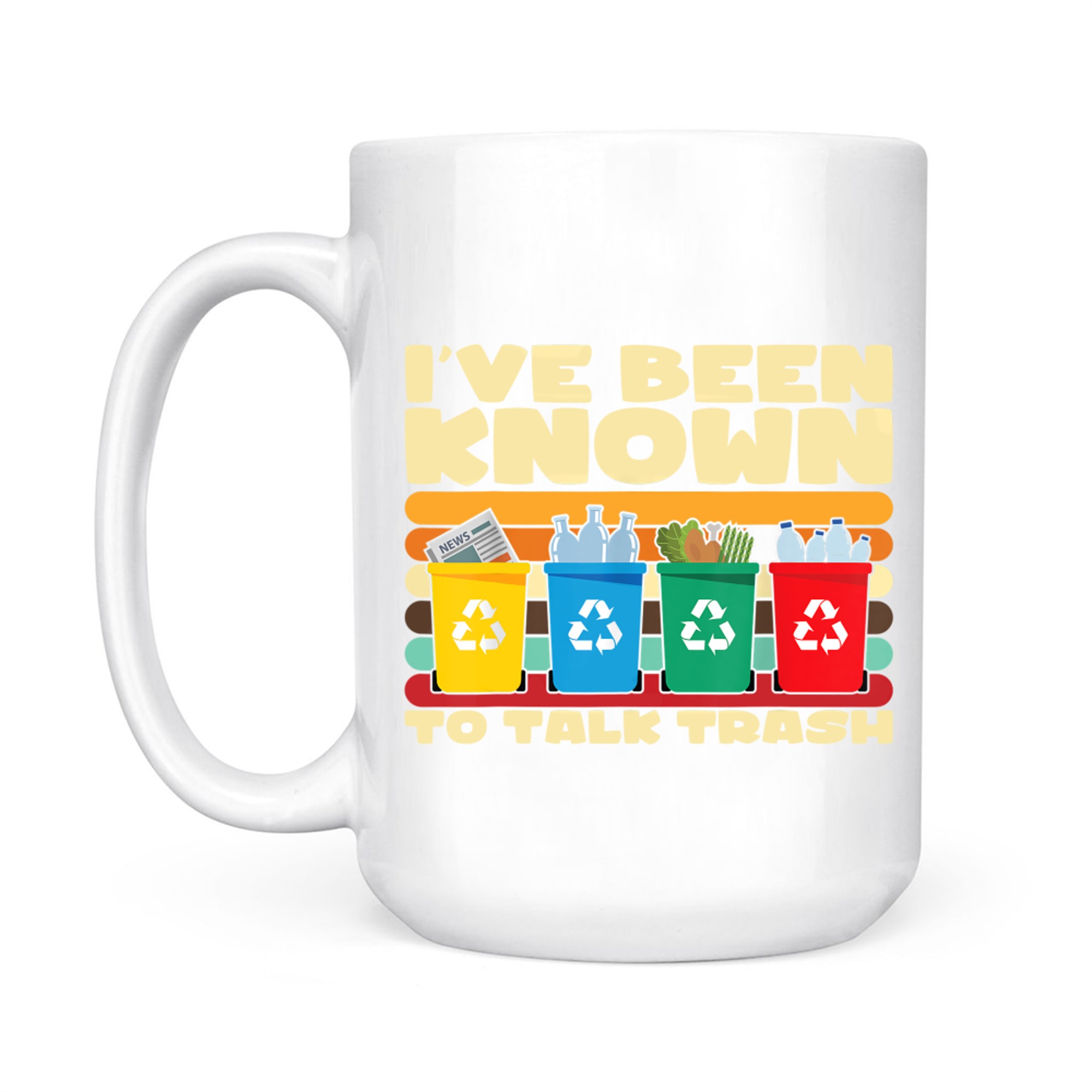 I've Been Known To Talk Trash Funny Recycling Gift Eco-Friendly Joke Mug