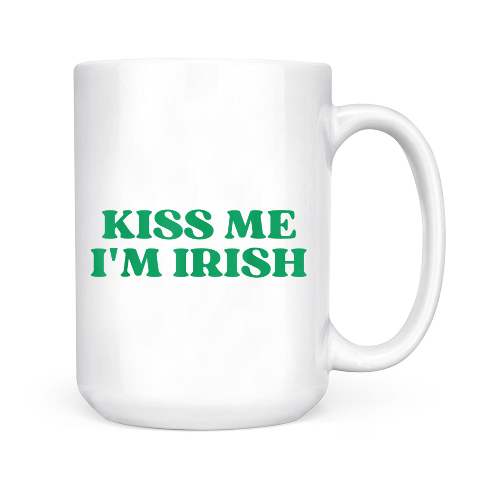 Original Kiss Me I'm Irish Funny Quote Y2k Aesthetic 2000s Mug