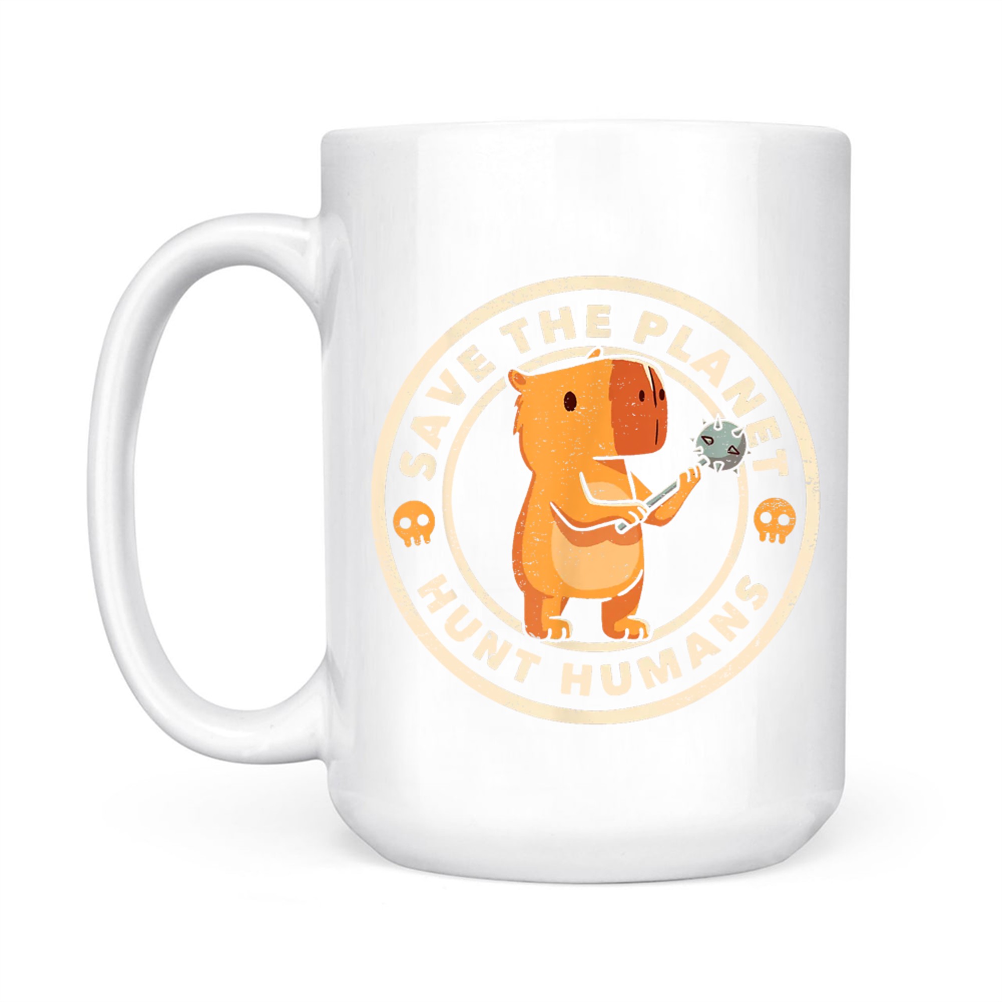 Save The Planet Hunt Humans Funny Capybara Dark Humor Meme Mug