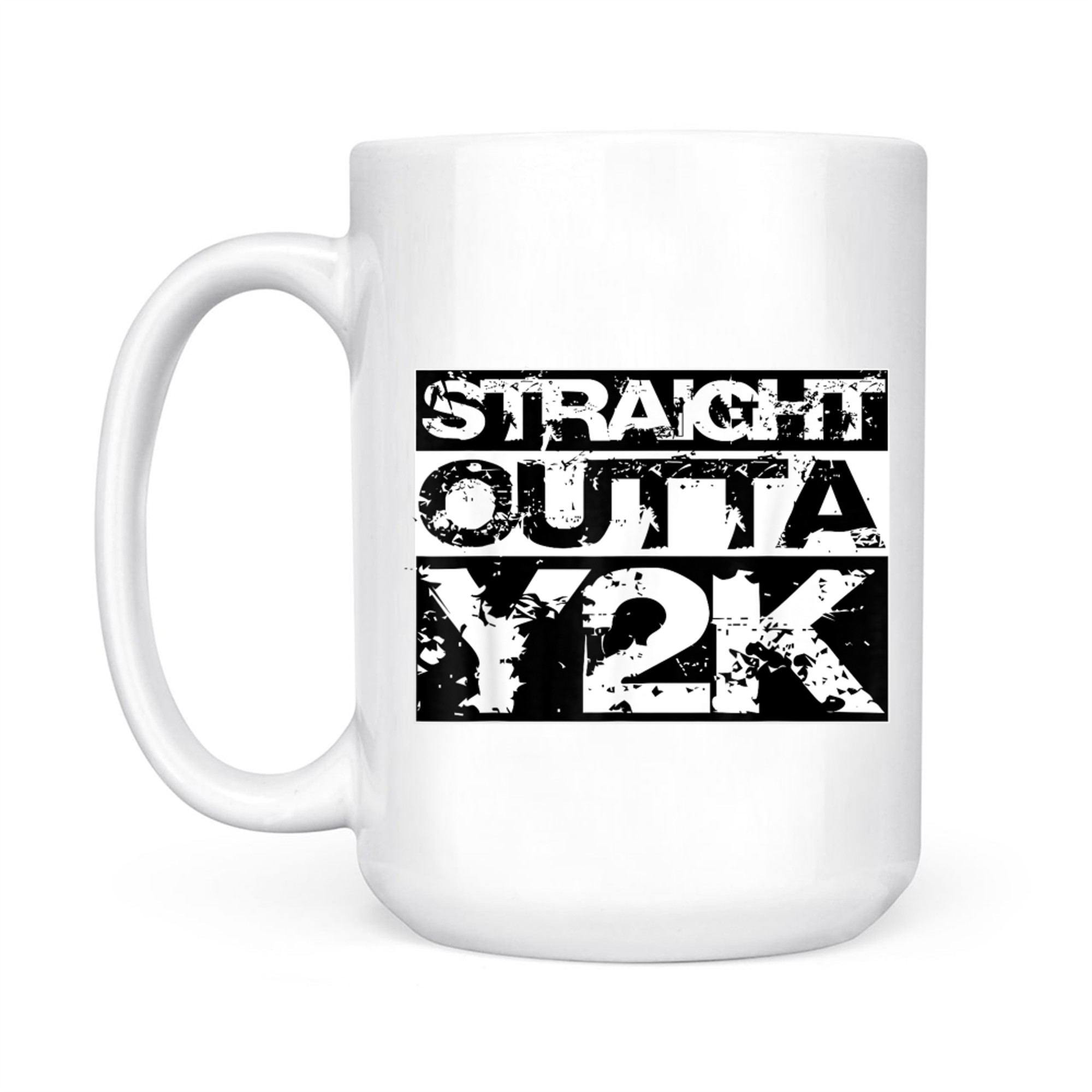 Straight Outta Y2K Birthday Years Old Born In Mug