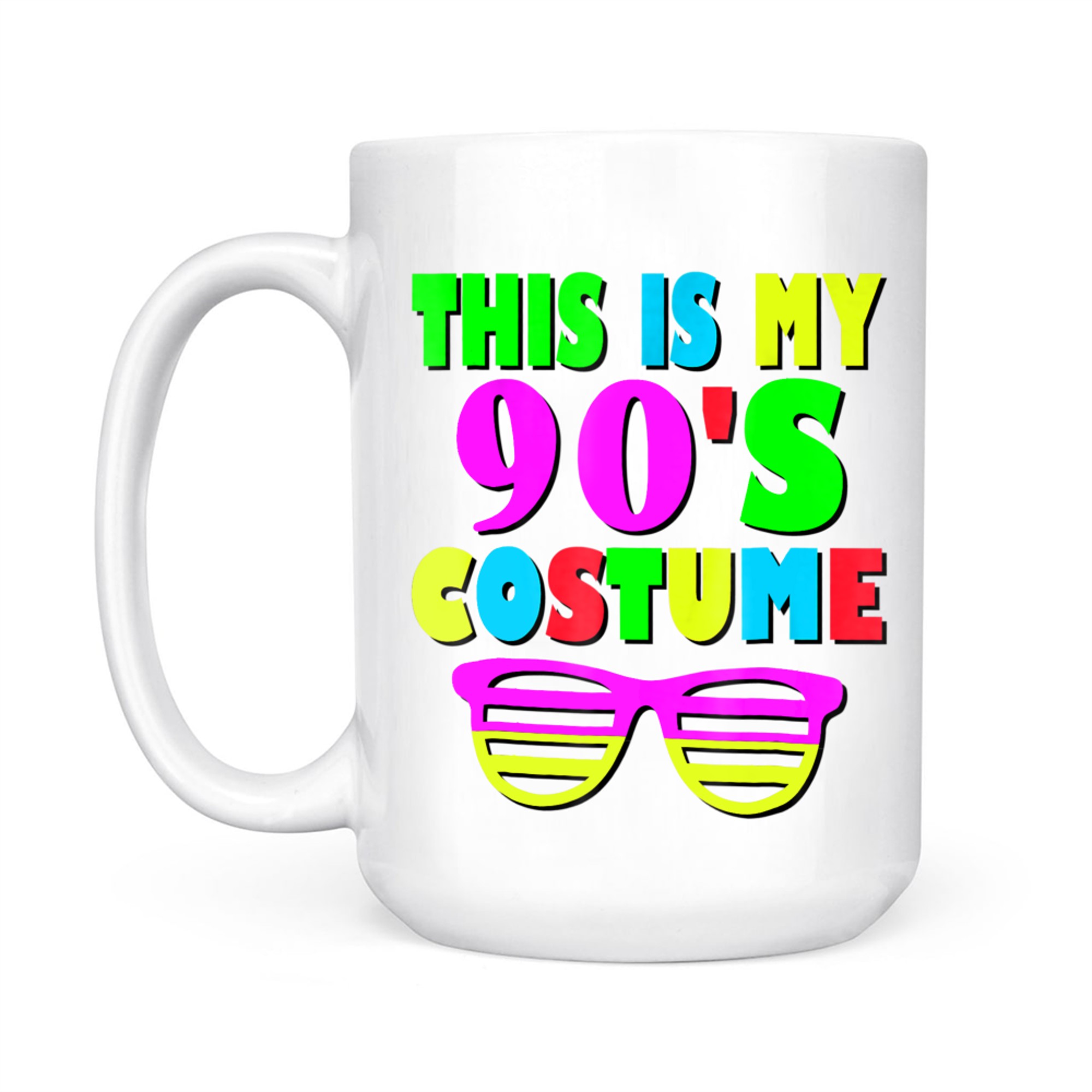This Is My 90's Costume Funny Retro 80s 90s Party Neon Mug