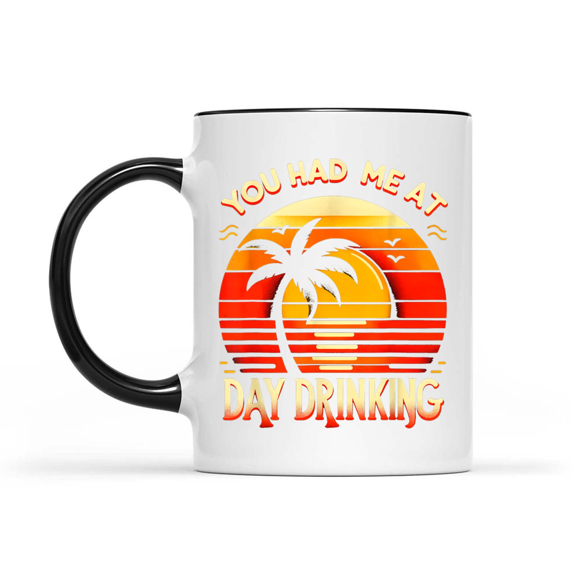 You Had Me At Day Drinking Summer Funny Retro Vacation Humor Mug