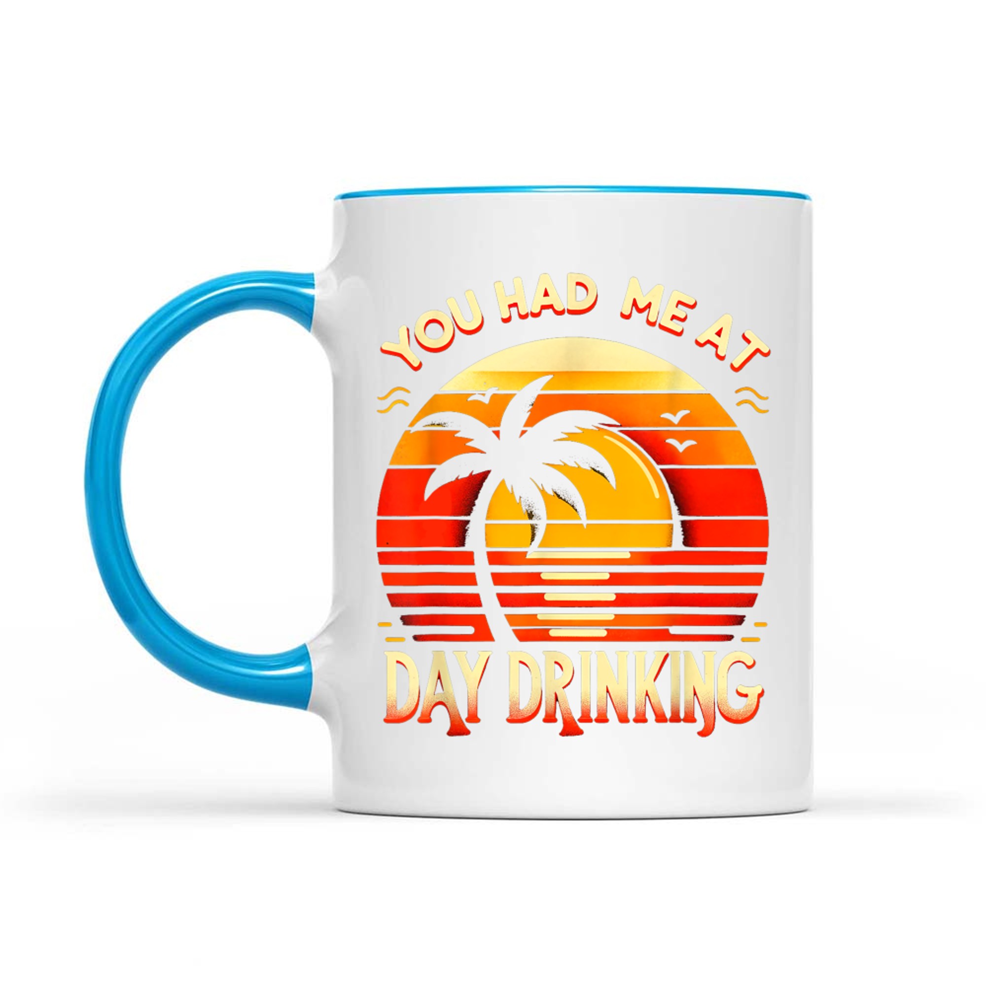 You Had Me At Day Drinking Summer Funny Retro Vacation Humor Mug