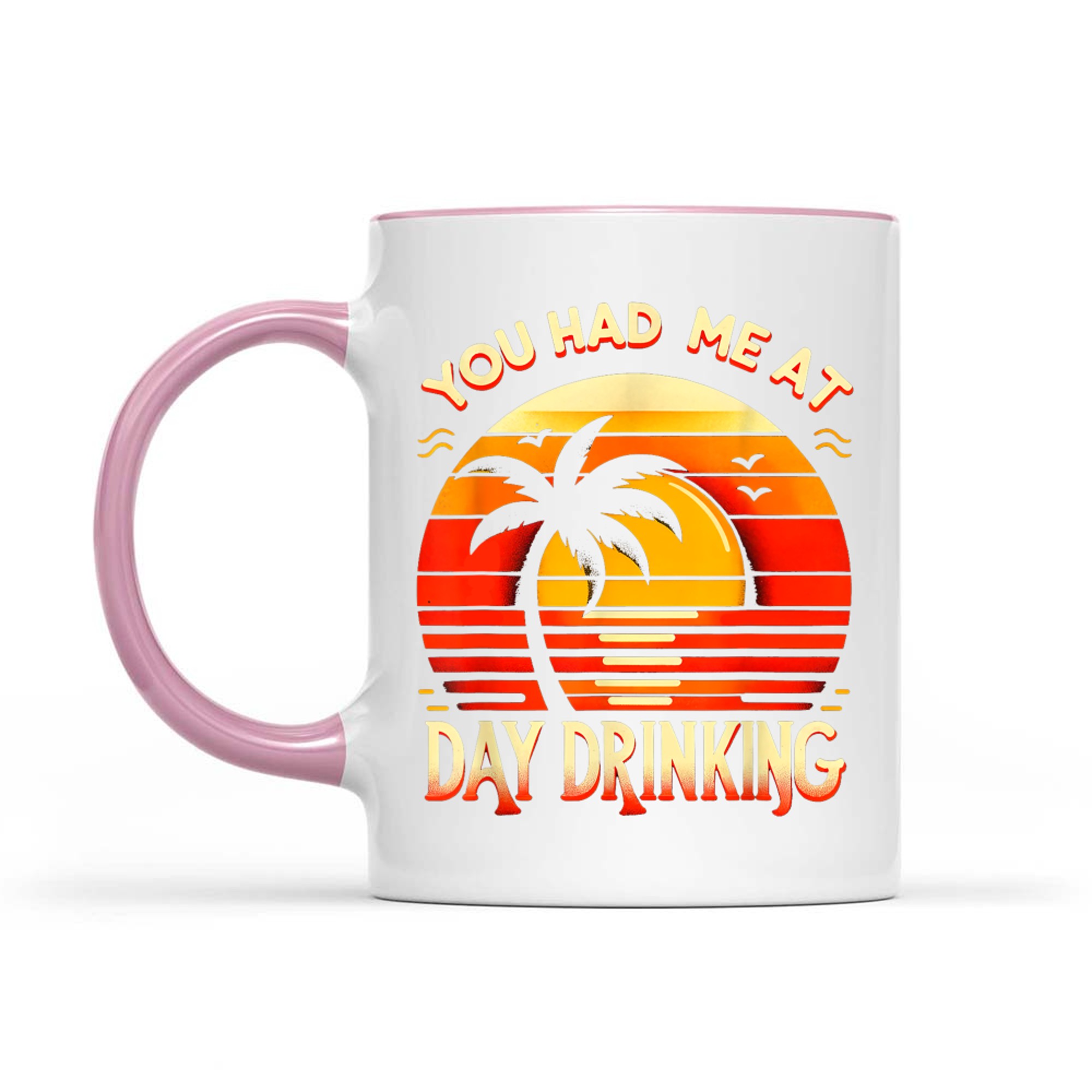 You Had Me At Day Drinking Summer Funny Retro Vacation Humor Mug