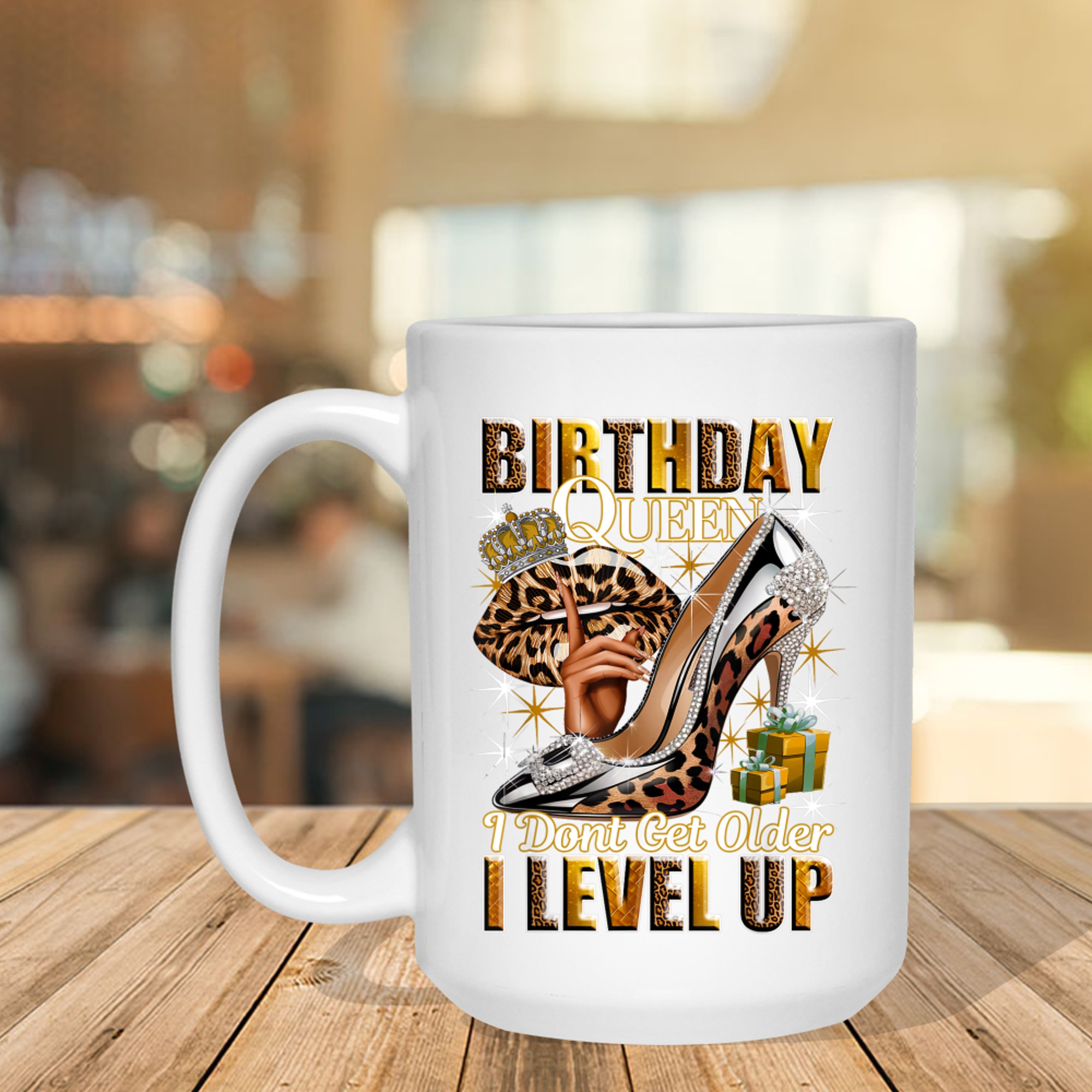 Birthday Queen I Dont Get Older I Level Up High Heels Crown Lips Jewelry Birthday Mug