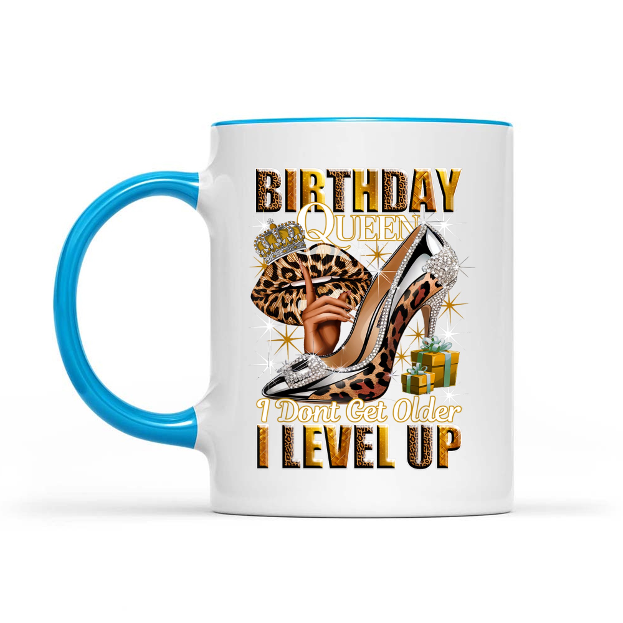Birthday Queen I Dont Get Older I Level Up High Heels Crown Lips Jewelry Birthday Mug