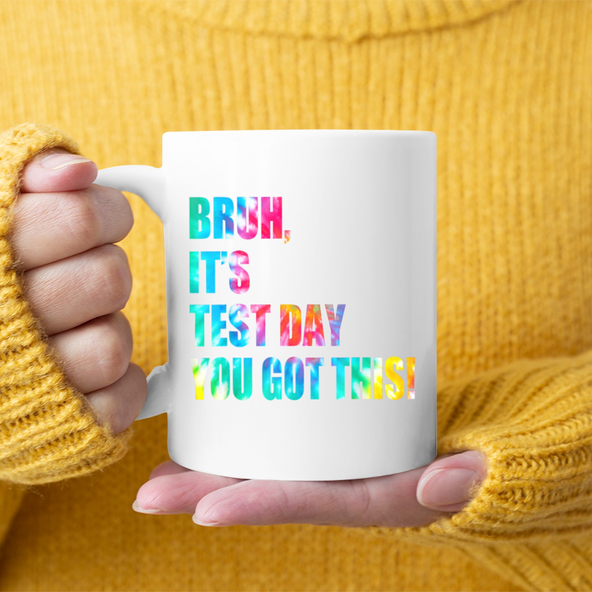Bruh It’s Test Day You Got This Testing Day Funny Tie Dye Mug