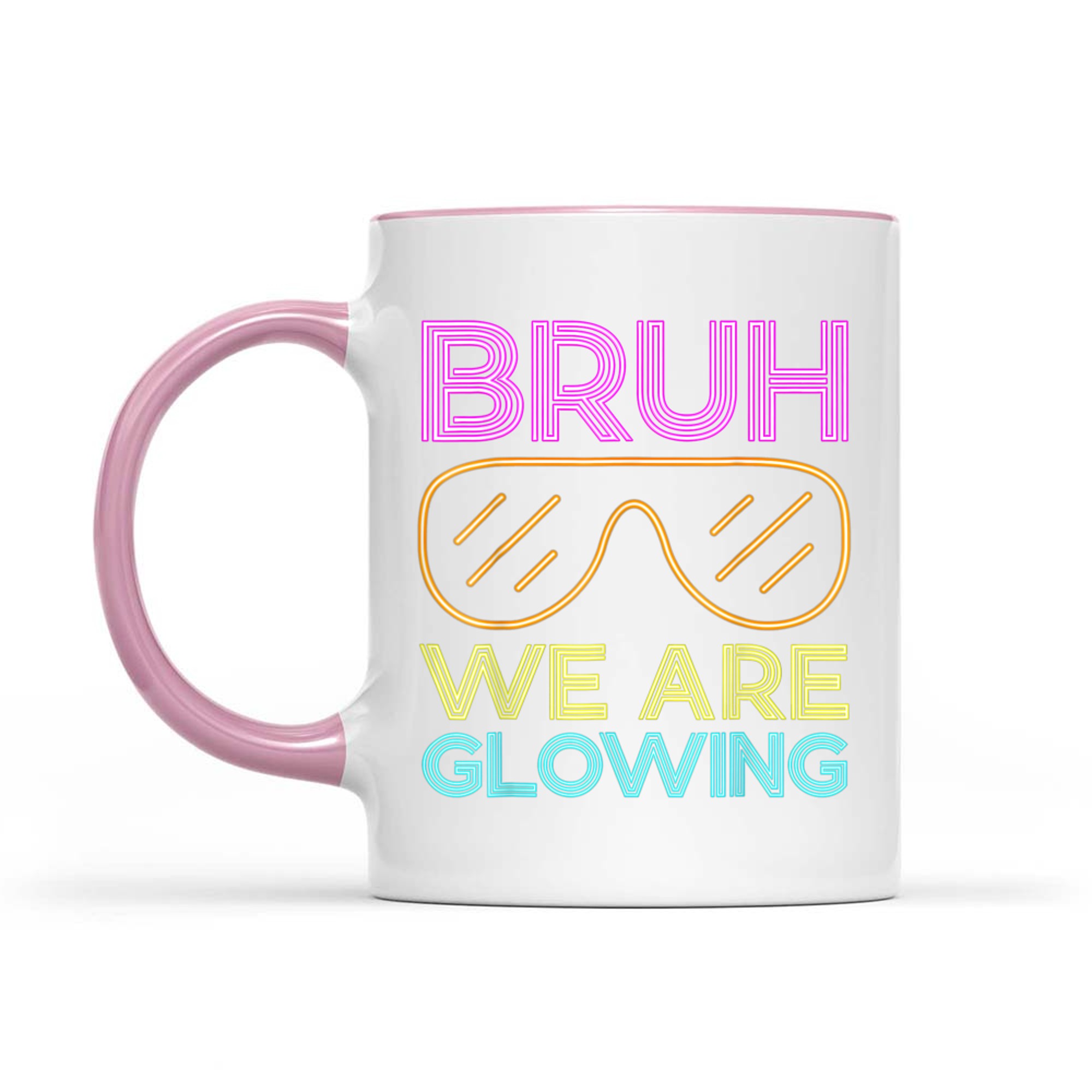 Bruh We Are Glowing Summer Vacation Funny Neon Retro Party Mug