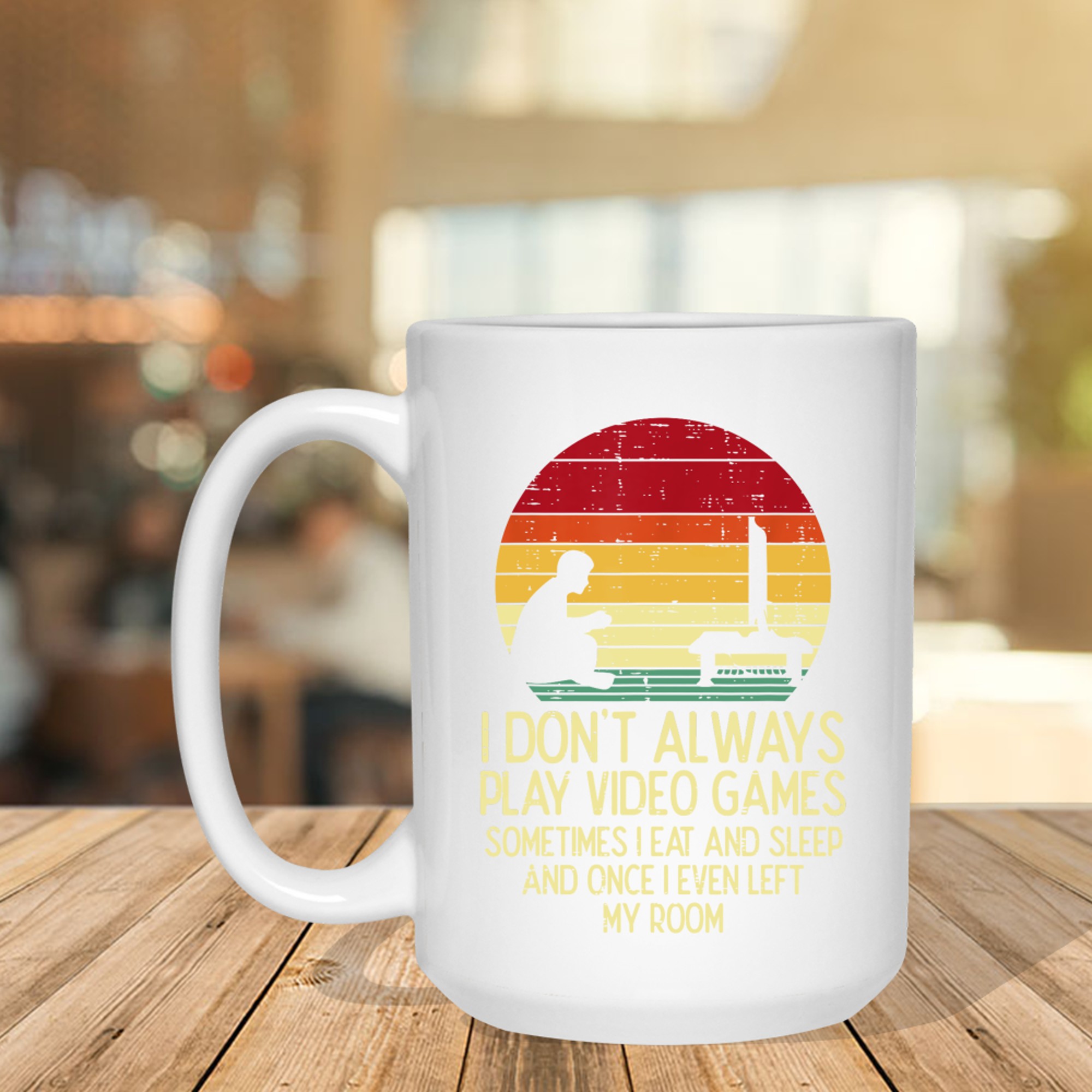 Dont Always Play Video Games Retro Gamer Mug
